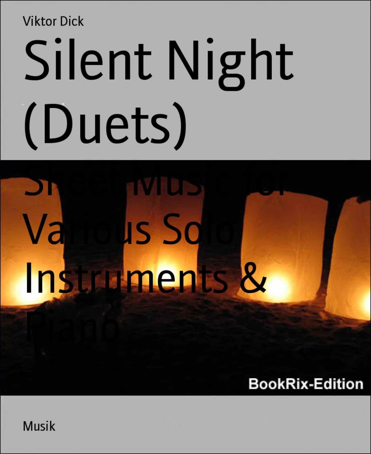 Silent Night (Duets): Sheet Music for Various Solo Instruments & Piano