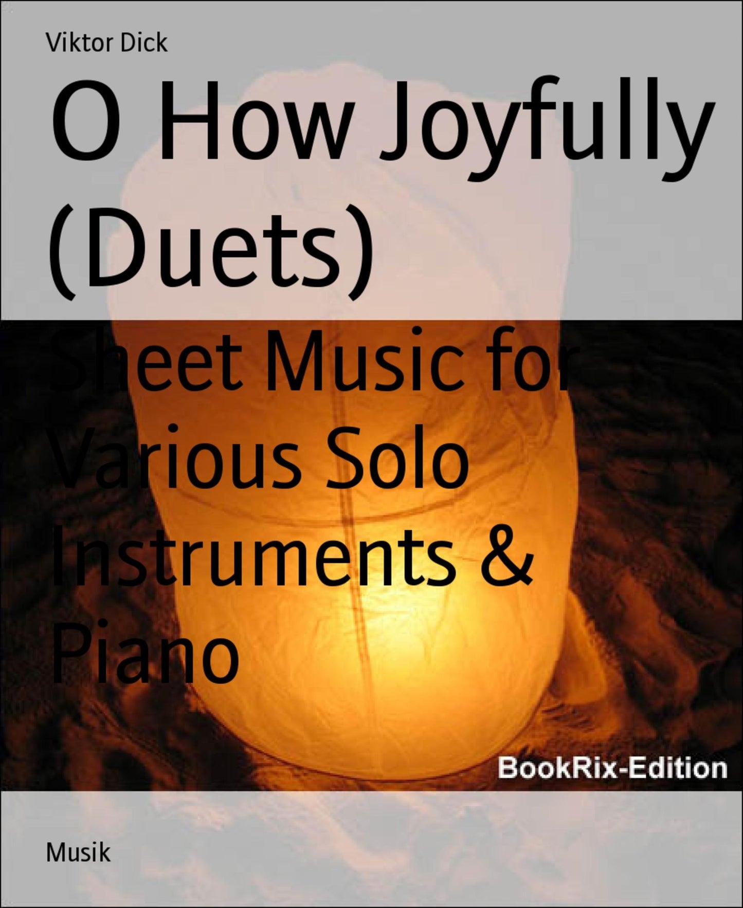 O How Joyfully (Duets): Sheet Music for Various Solo Instruments & Piano
