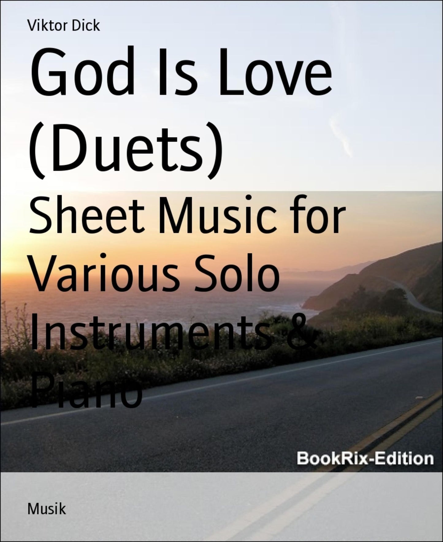God Is Love (Duets): Sheet Music for Various Solo Instruments & Piano