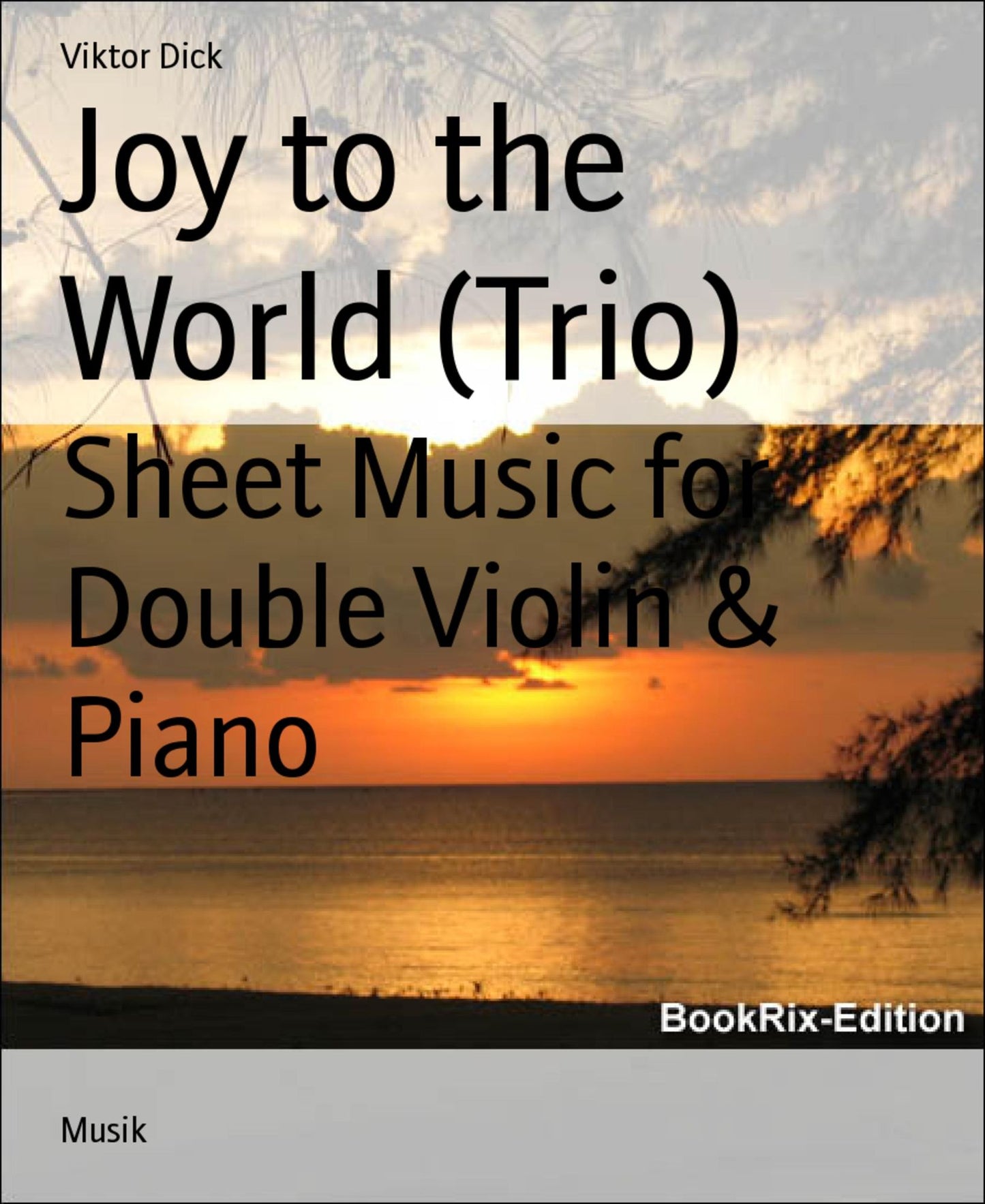 Joy to the World (Trio): Sheet Music for Double Violin & Piano