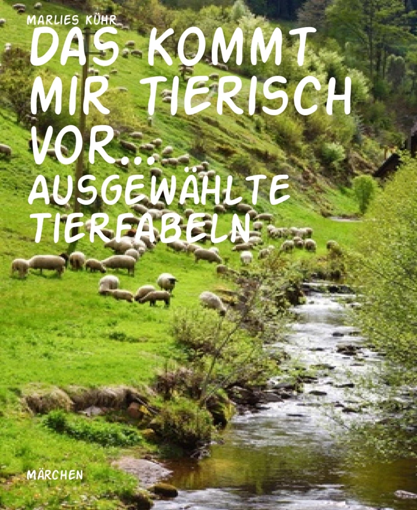 Das kommt mir tierisch vor...: Ausgewählte Tierfabeln