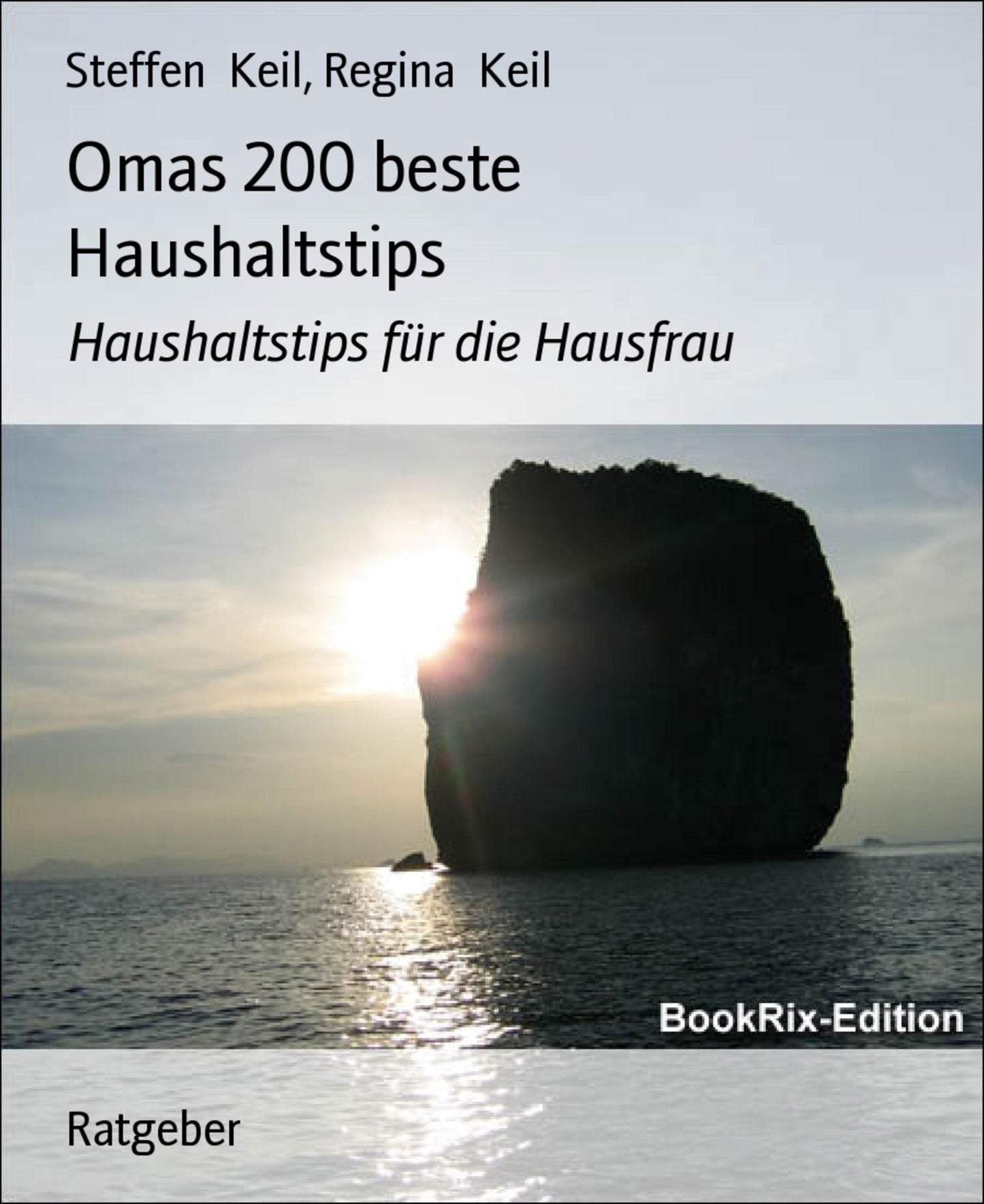 Omas 200 beste Haushaltstips: Haushaltstips für die Hausfrau