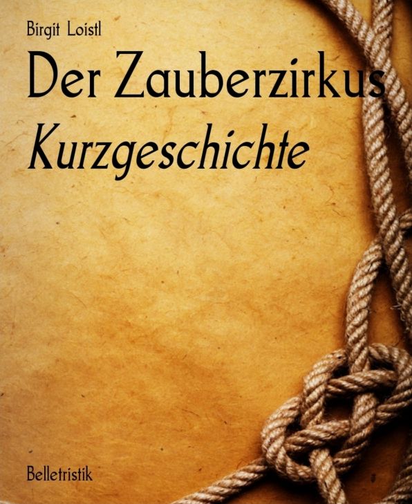 Der Zauberzirkus: Kurzgeschichte