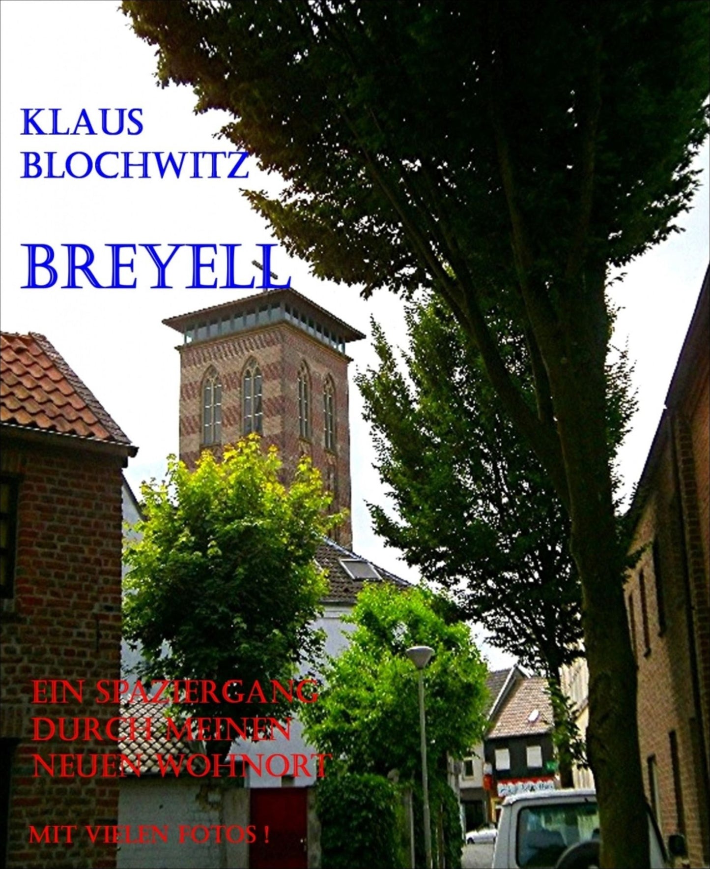 Breyell: Ein anschaulicher Spaziergang durch den Ort
