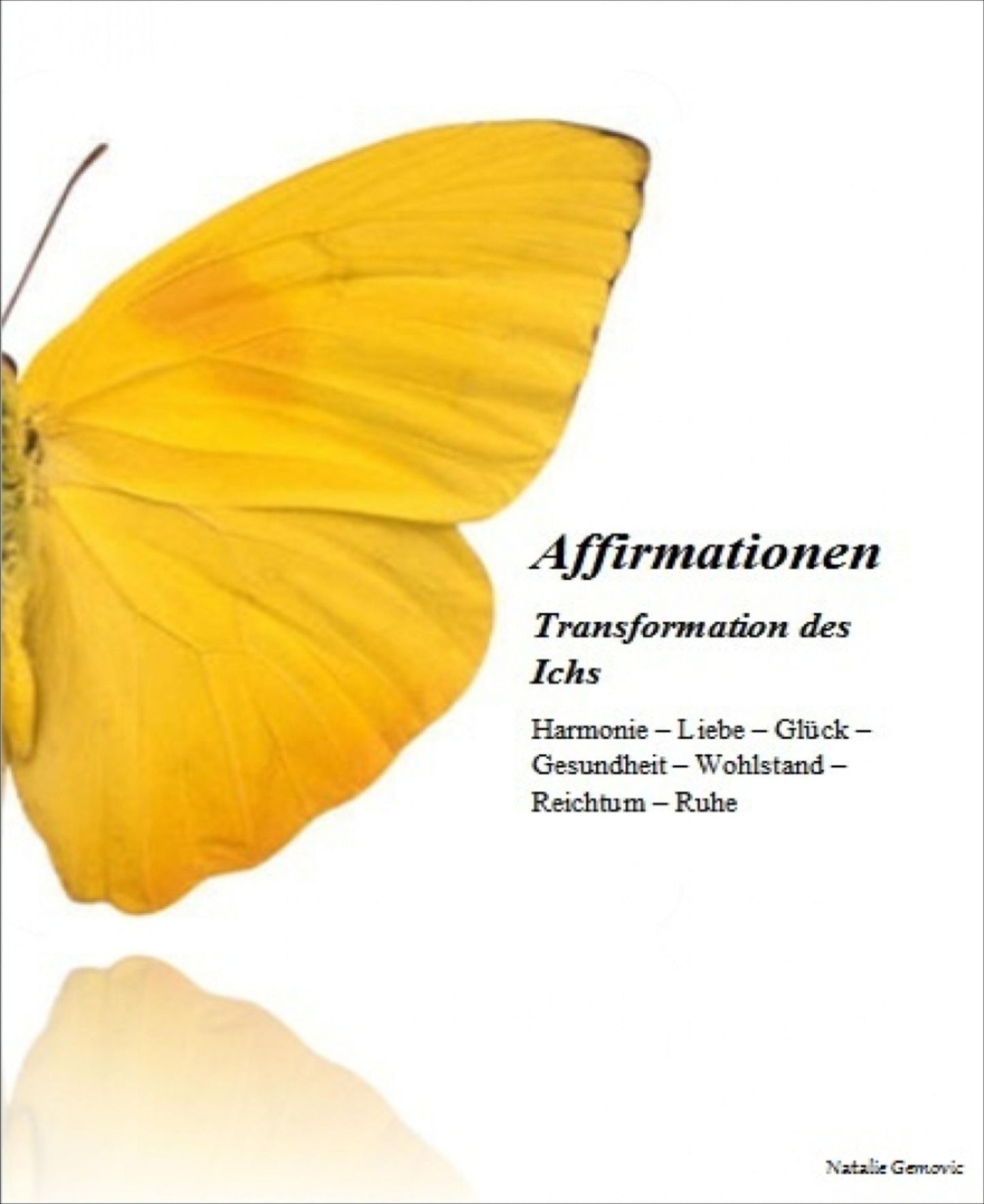 Affirmationen: Transformation des Ichs