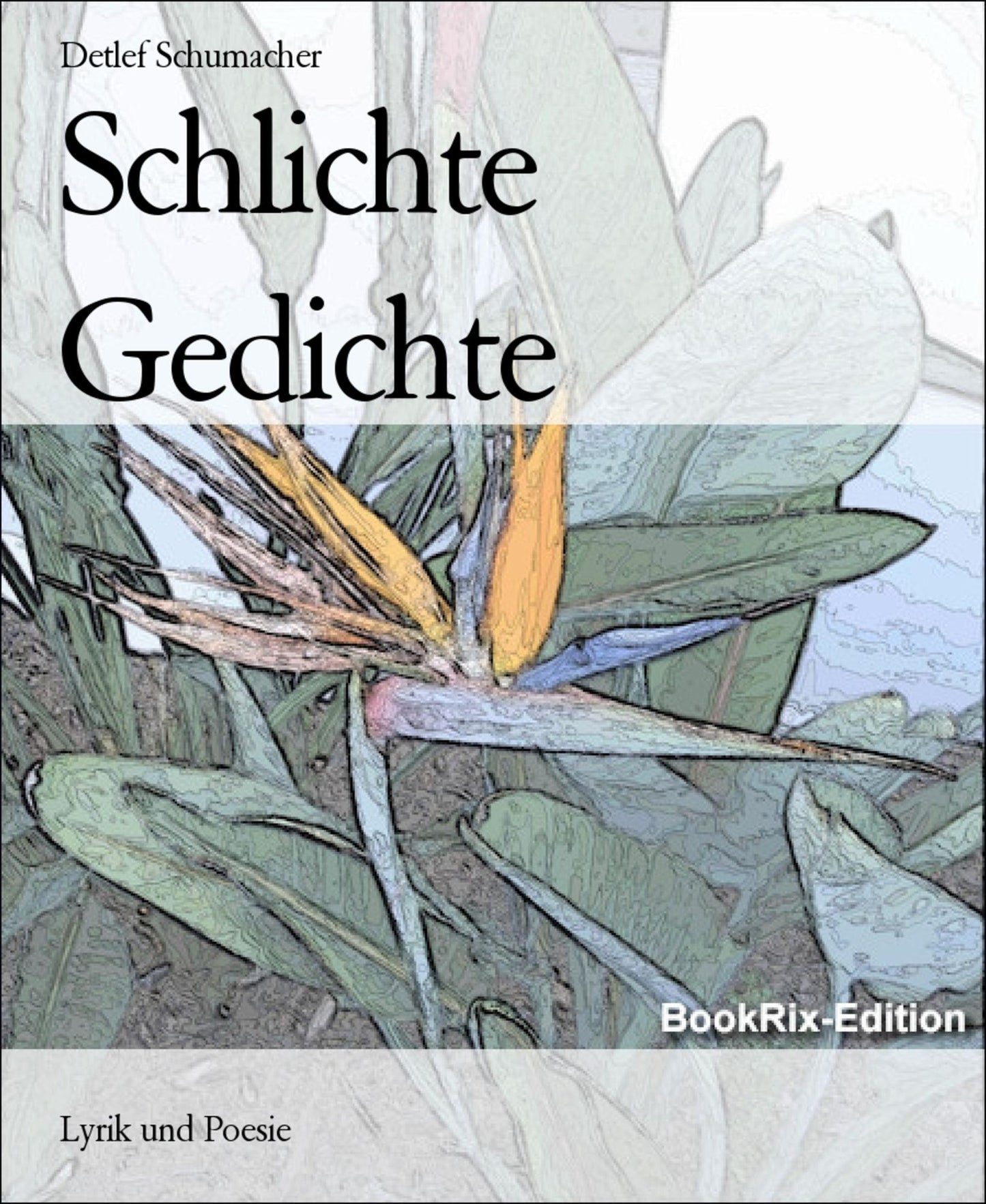 Schlichte Gedichte