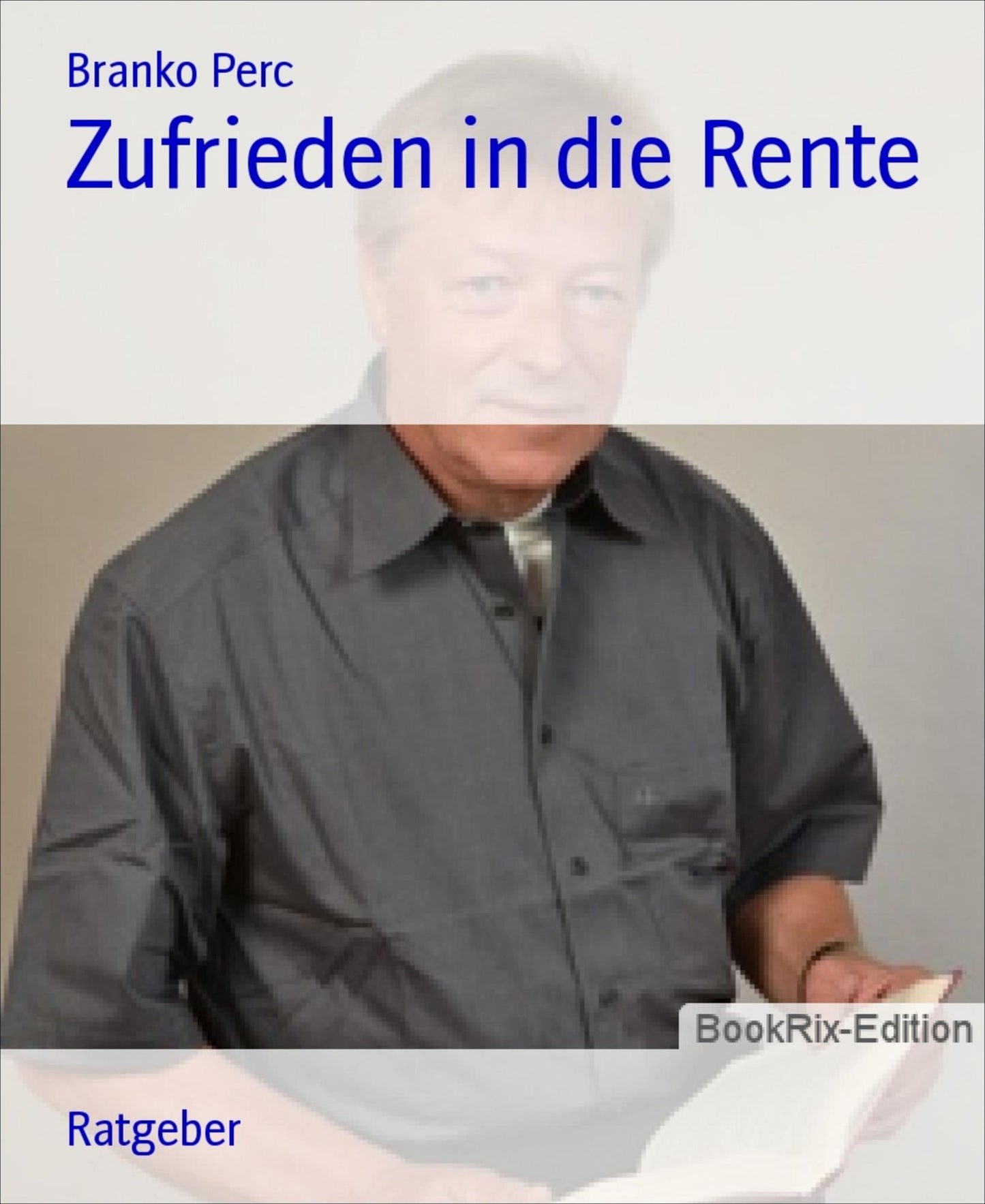 Zufrieden in die Rente