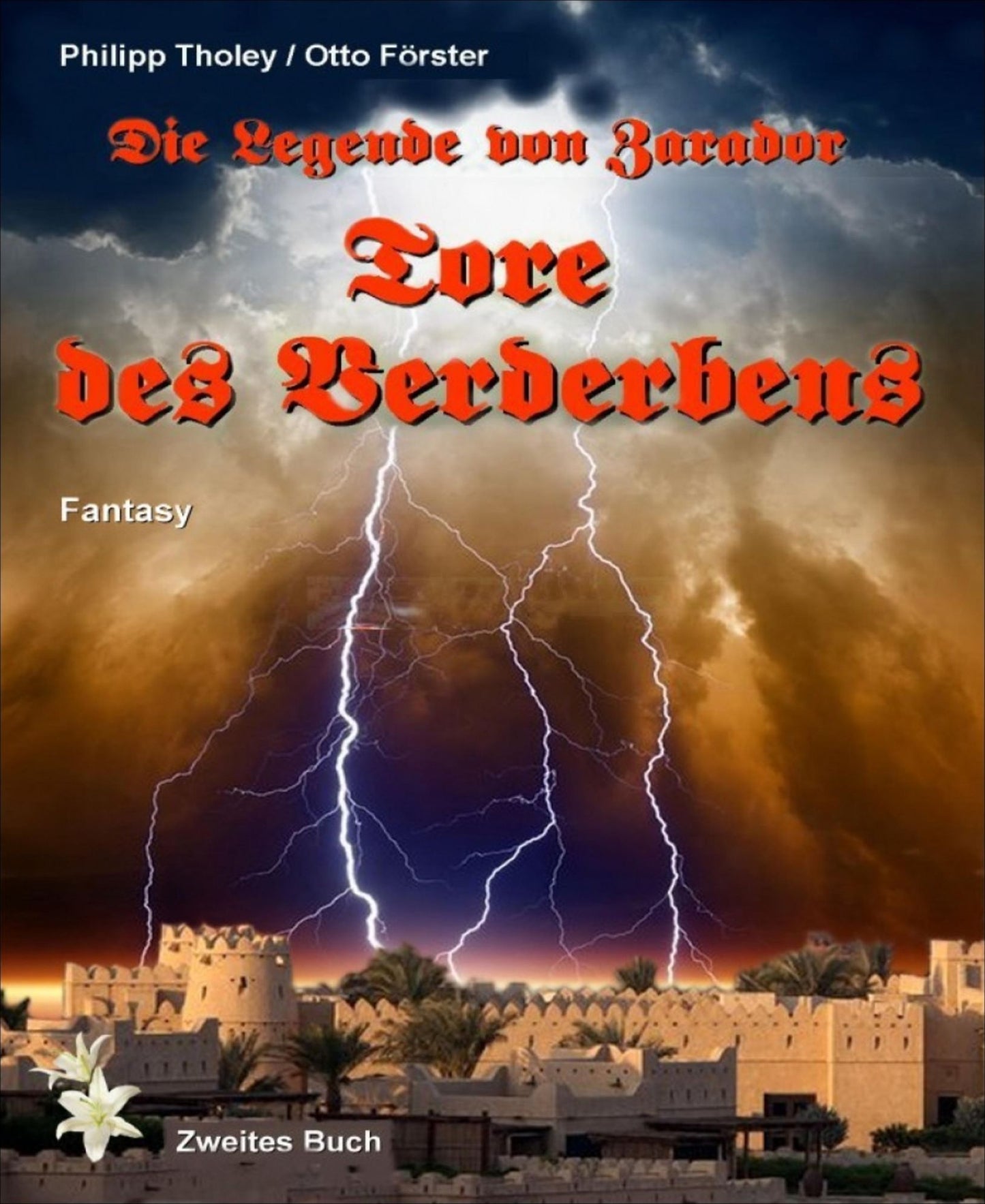 Tore des Verderbens: Die Legende von Zarador - Zweites Buch (Fantasy)