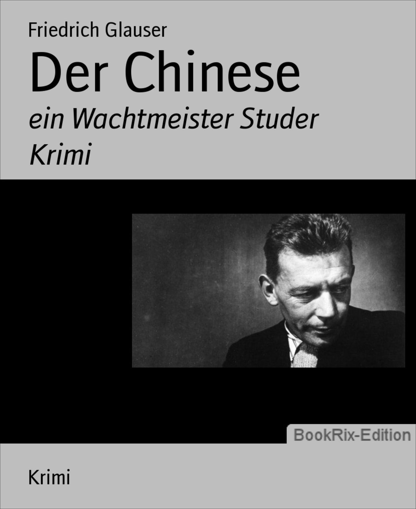 Der Chinese: ein Wachtmeister Studer Krimi
