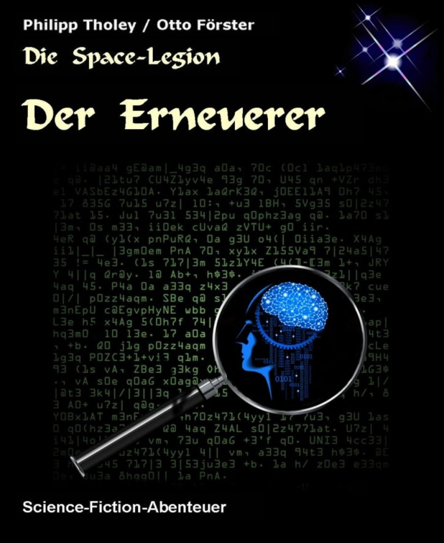 Der Erneuerer: Zweite Geschichte des Space-Legion-Zyklus (Science-Fiction)
