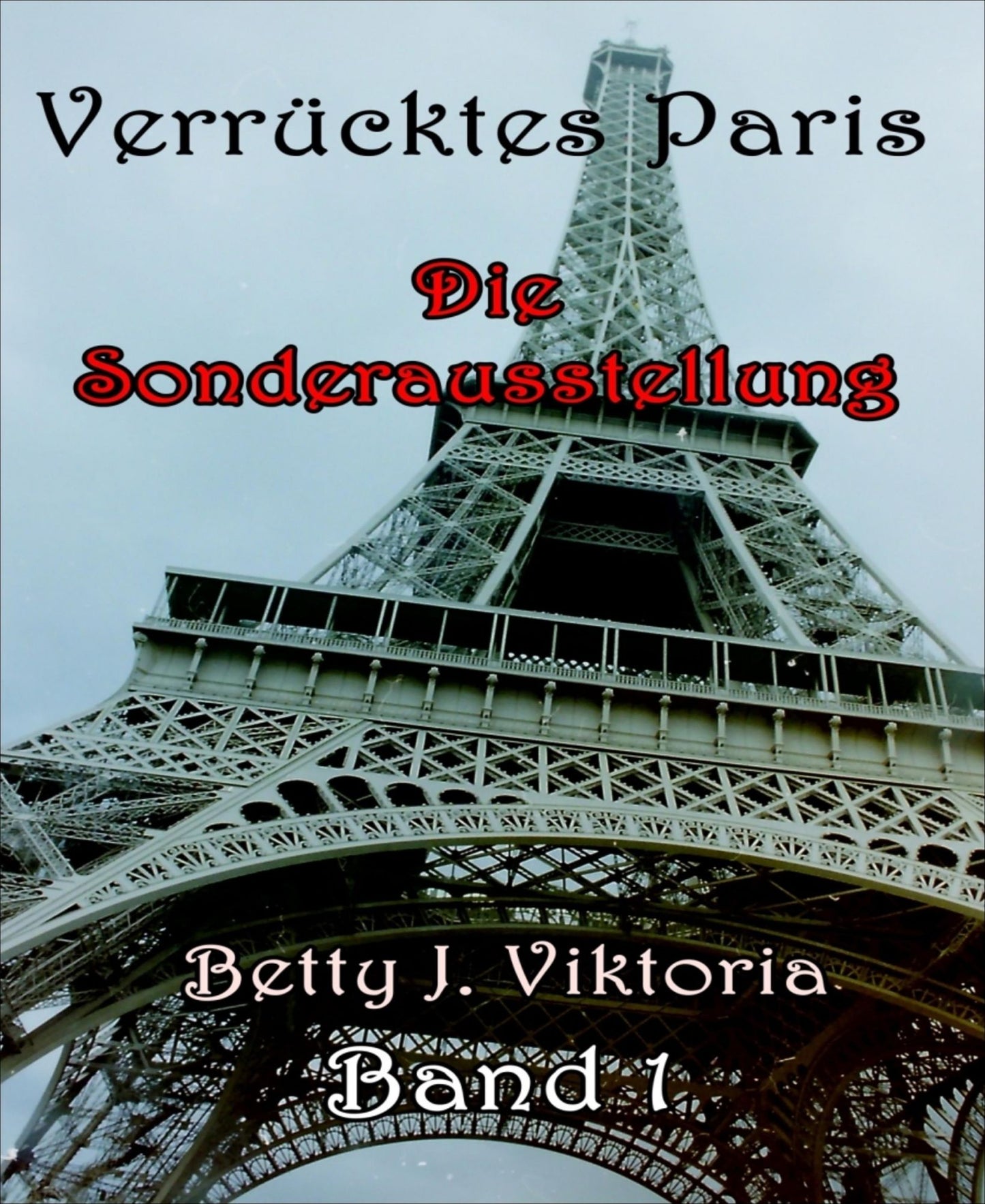 Verrücktes Paris: Die Sonderausstellung