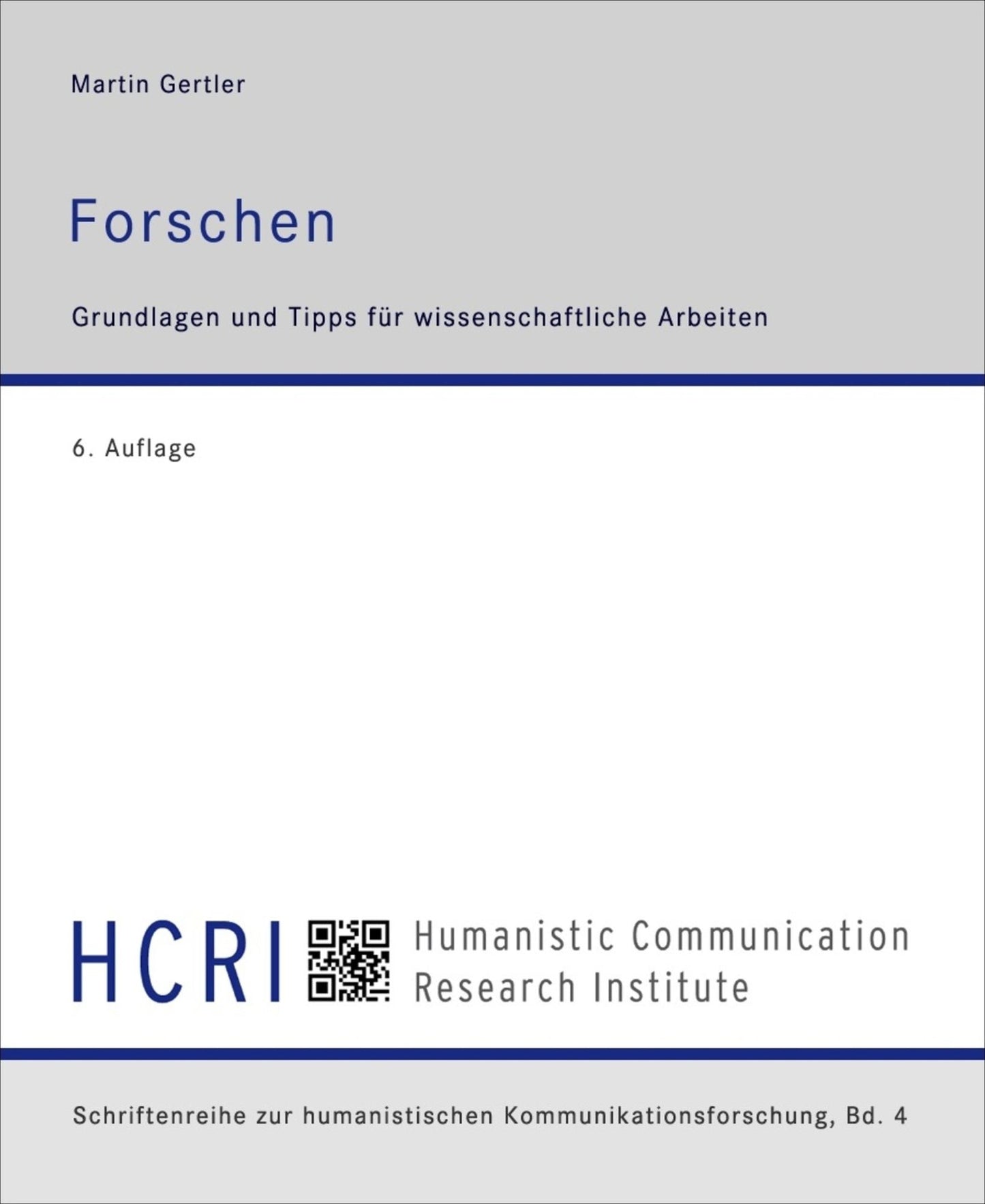 Forschen: Grundlagen und Tipps für wissenschaftliche Arbeiten