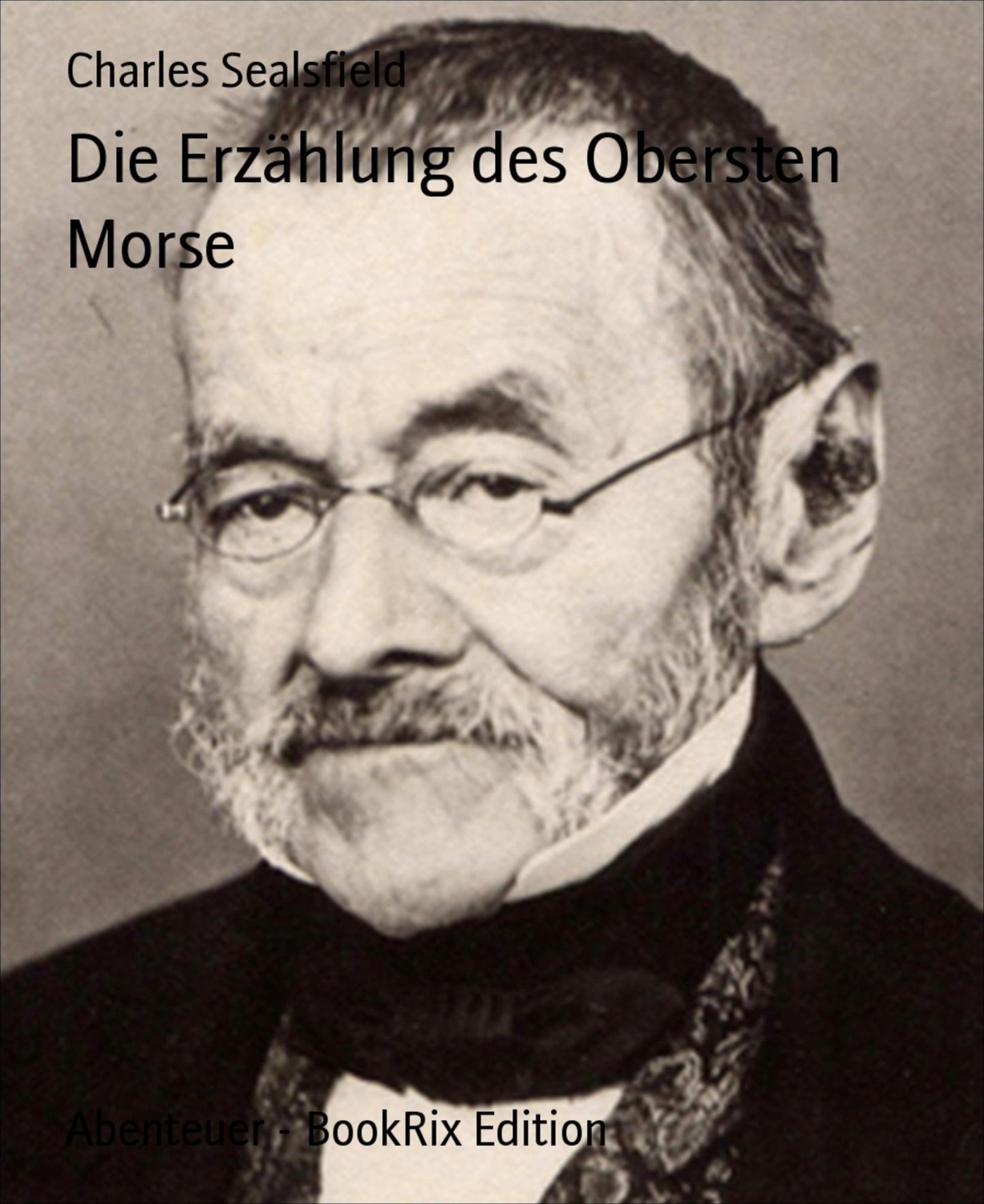 Die Erzählung des Obersten Morse