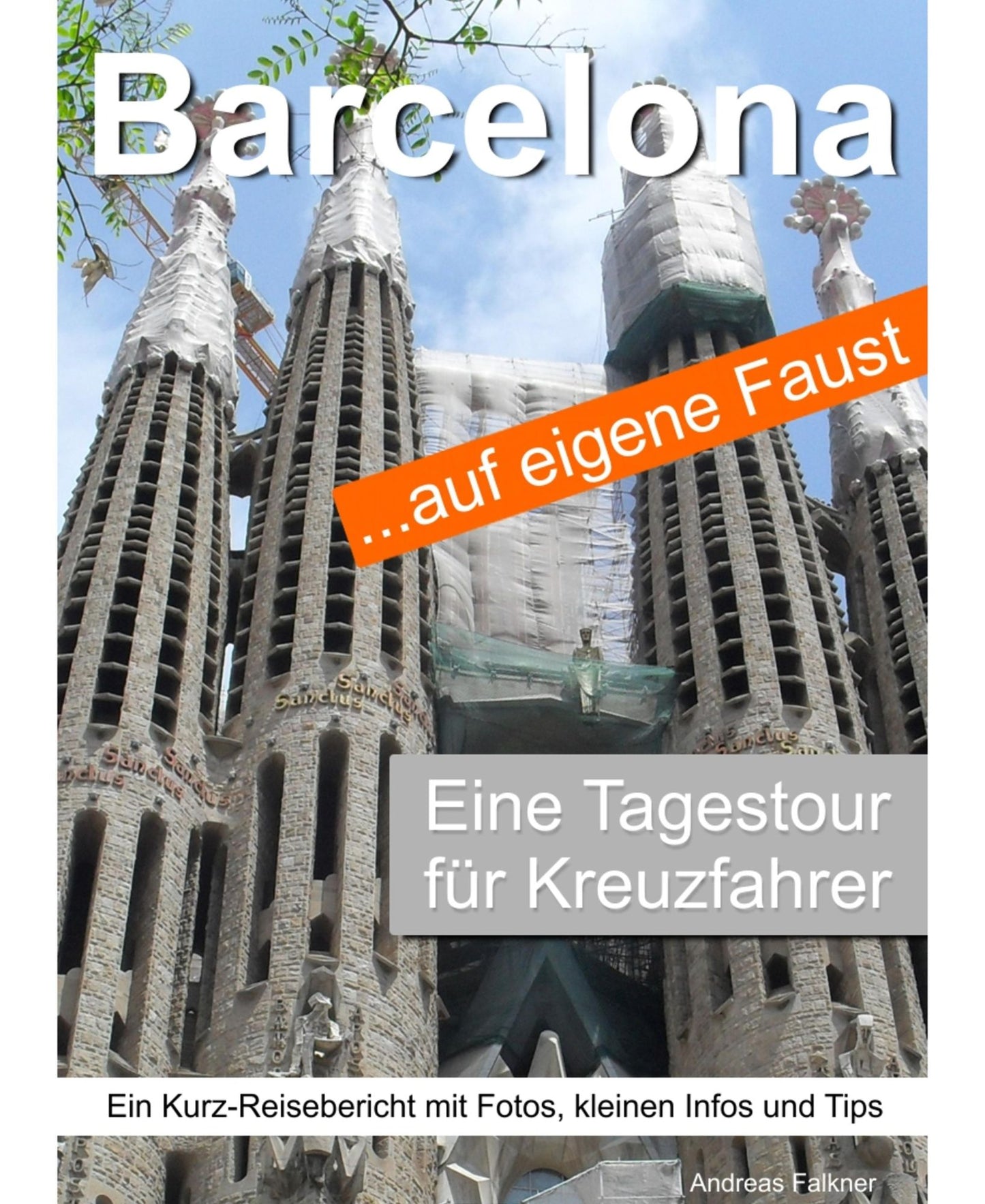 Barcelona auf eigene Faust - Tagestour für Kreuzfahrer