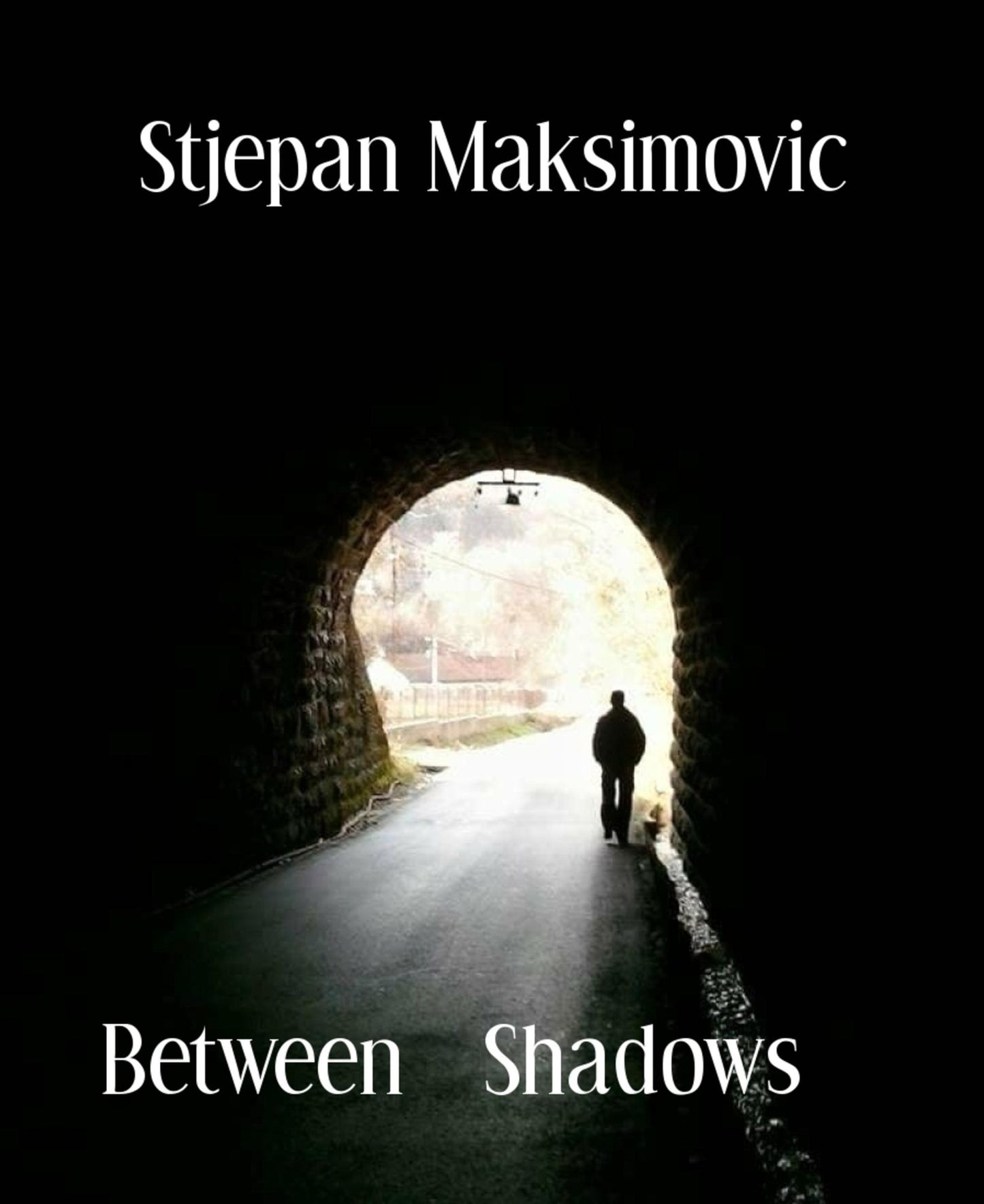 Between Shadows