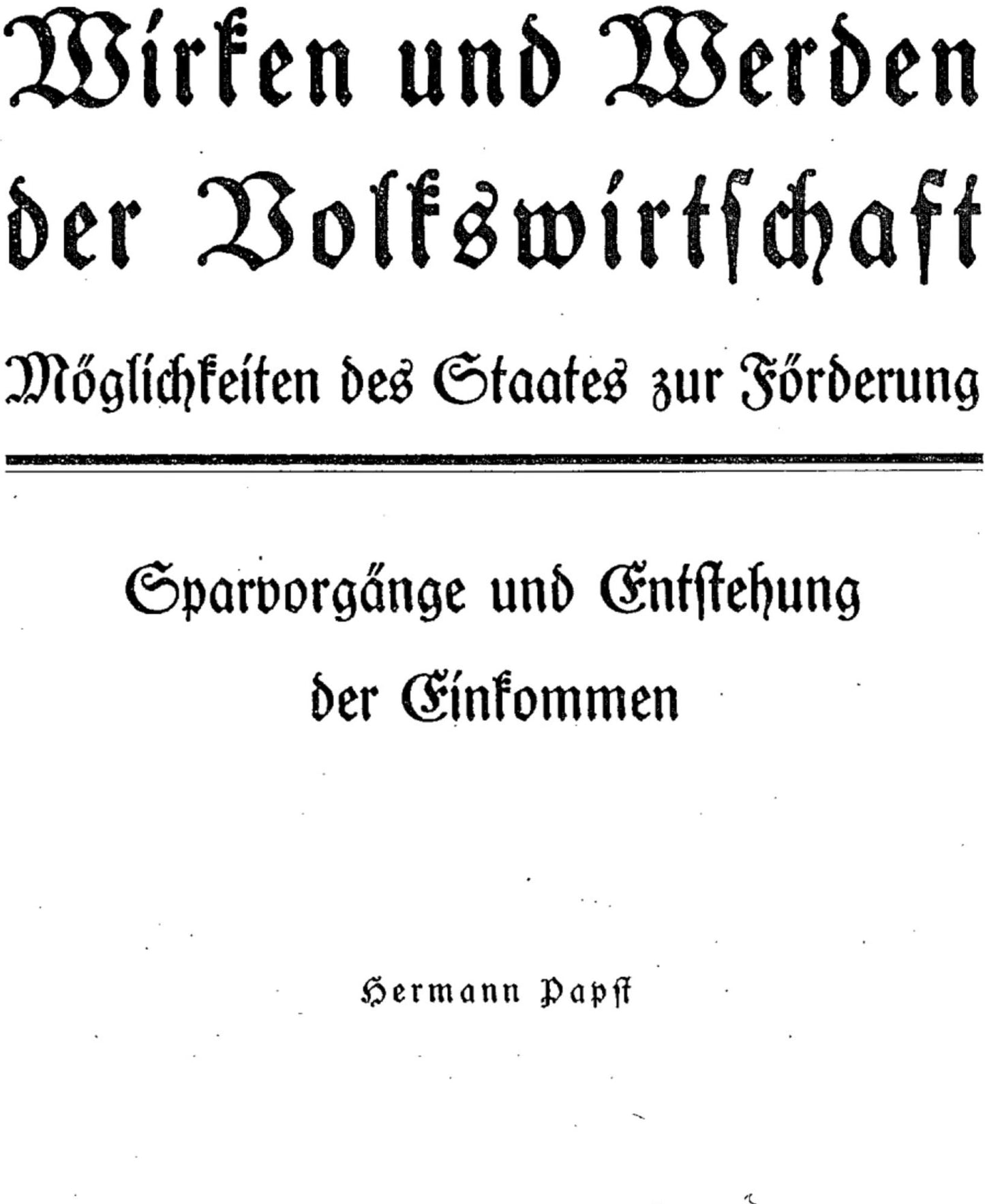 Wirken und Werden der Volkswirtschaft: Möglichkeiten des Staates zur Förderung