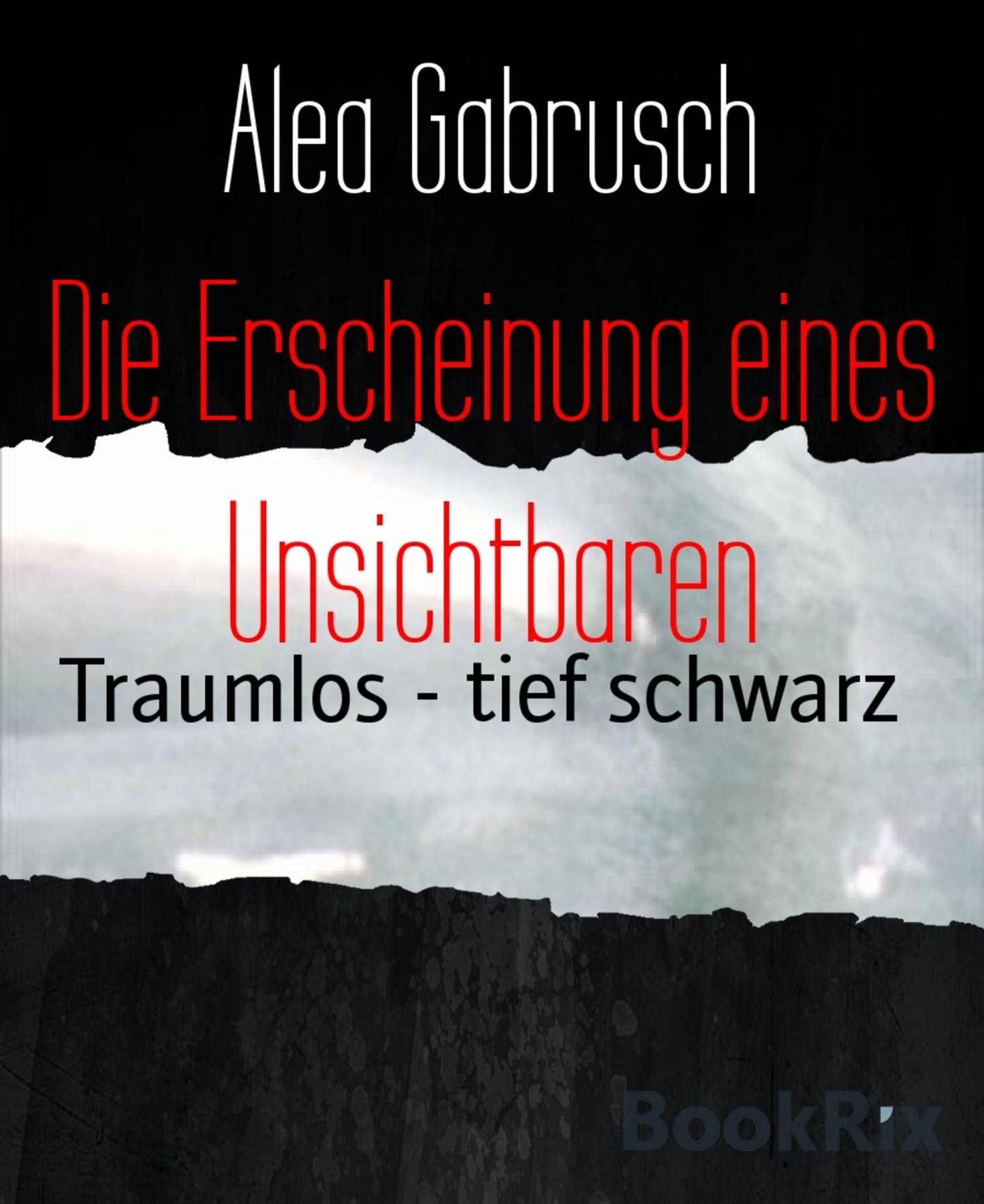 Die Erscheinung eines Unsichtbaren: Traumlos - tief schwarz