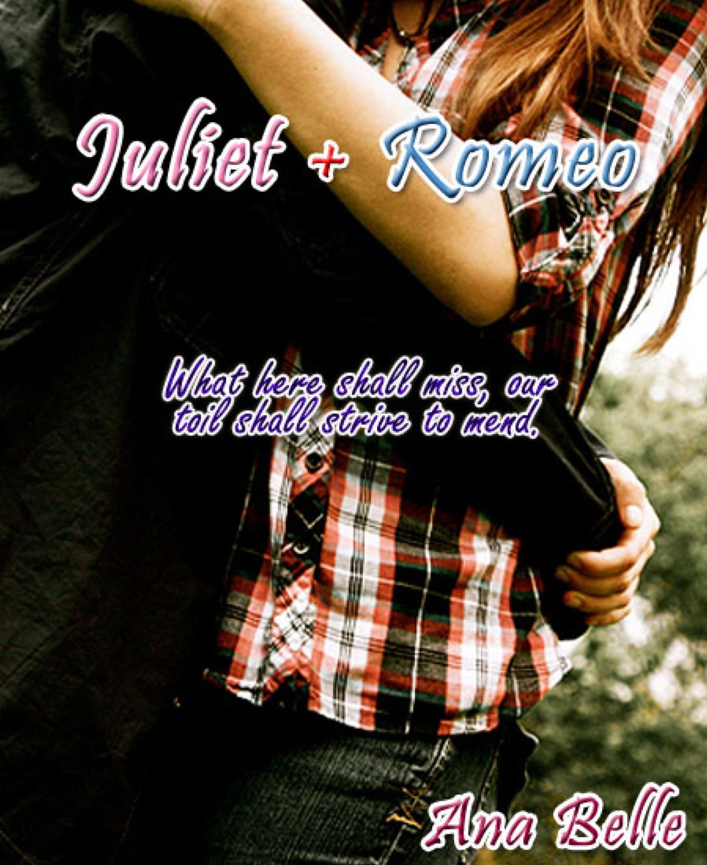 Juliet & Romeo: What here shall miss, our toil shall strive to mend.