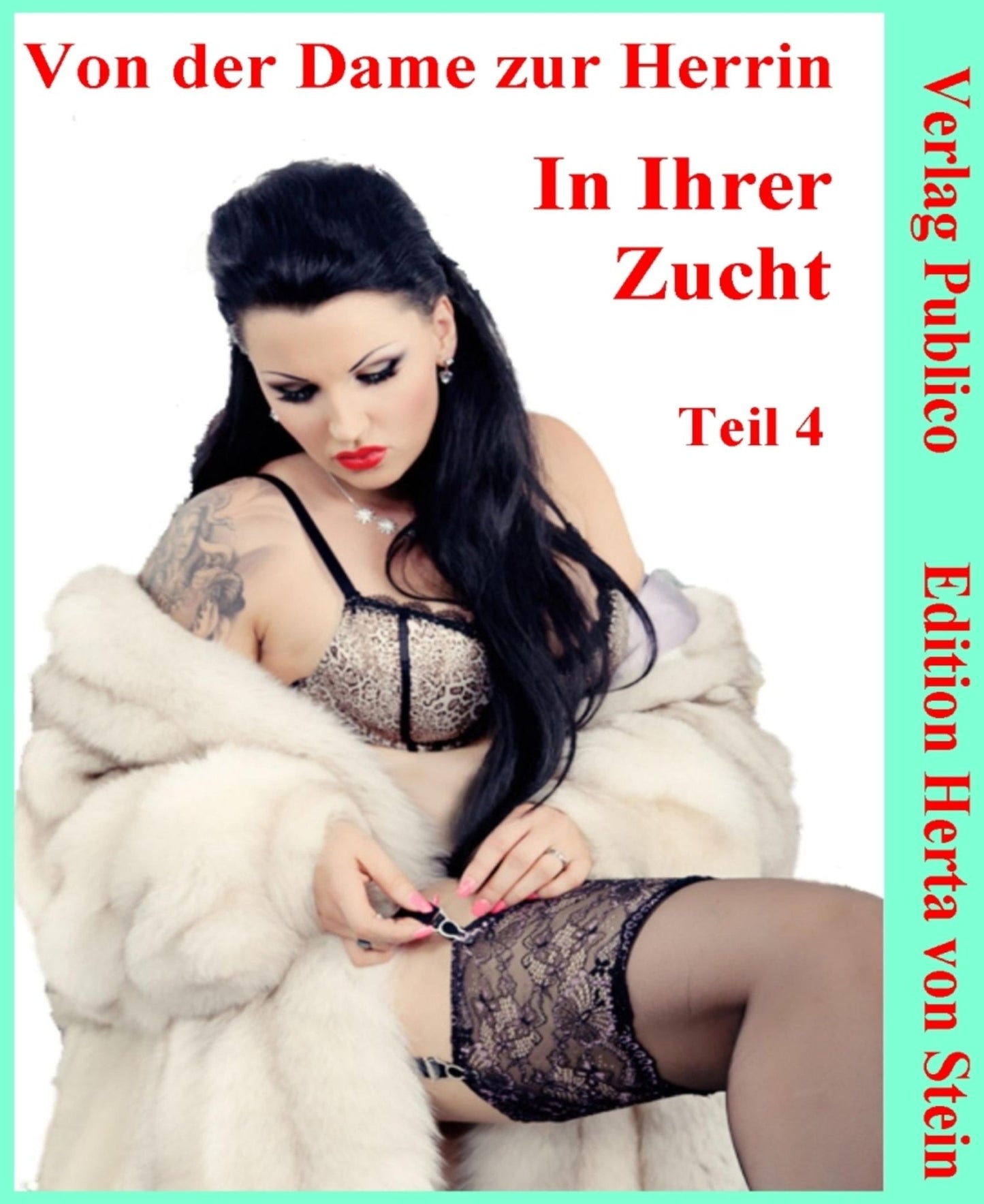 In ihrer Zucht: Von der Dame zur Herrin
