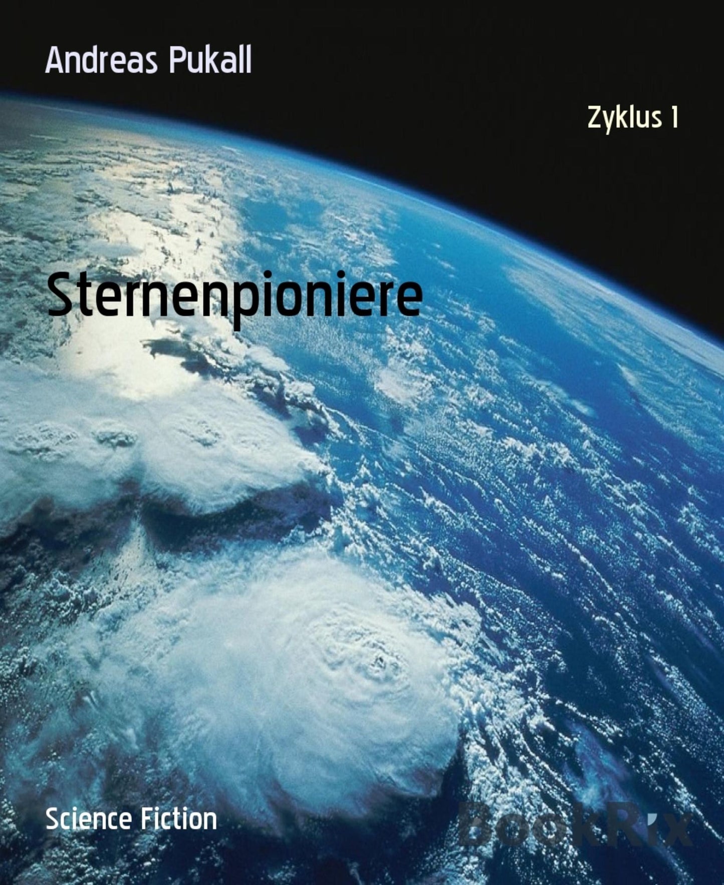 Sternenpioniere: Zyklus 1