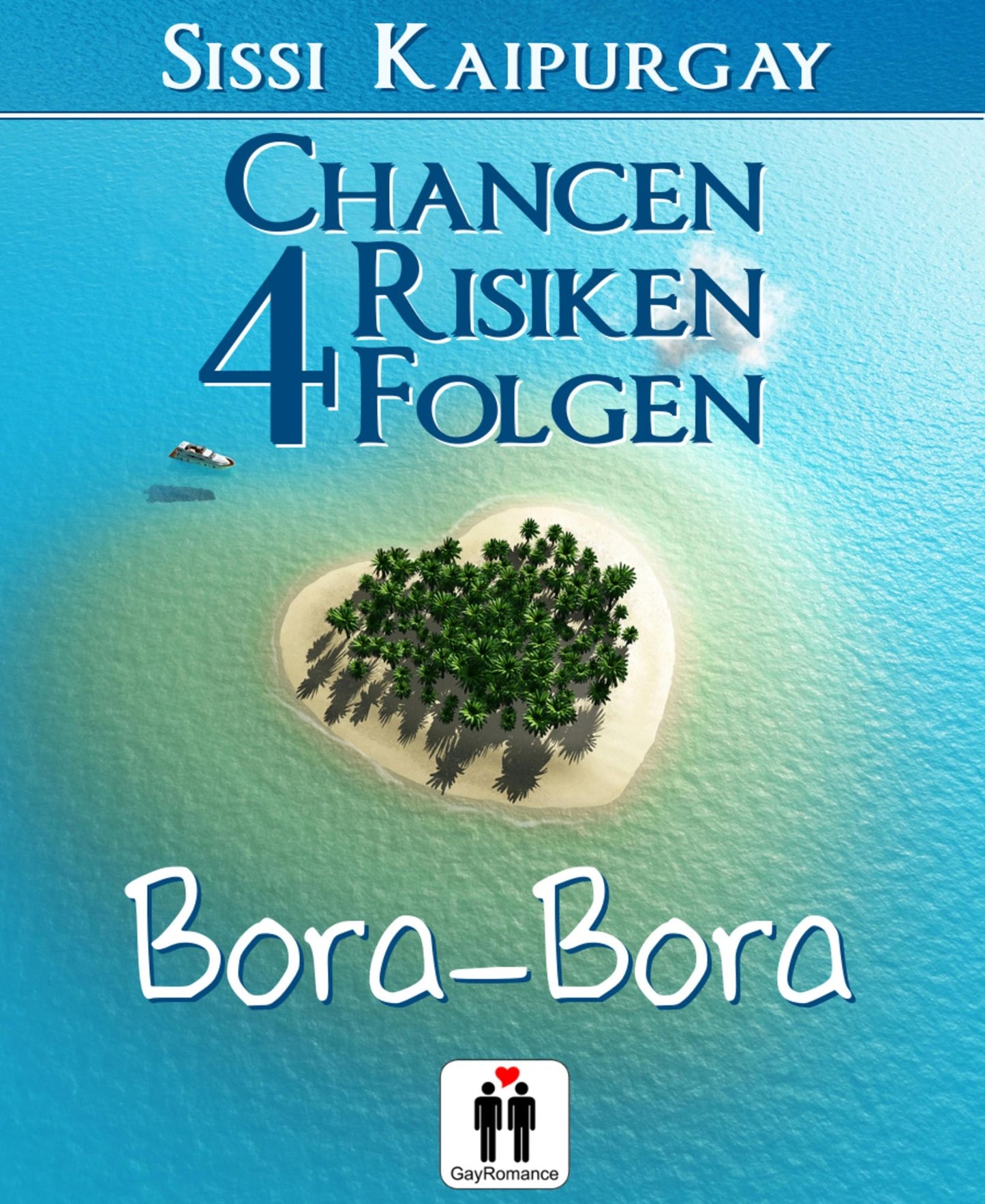 Chancen, Risiken, Folgen 4: Bora Bora