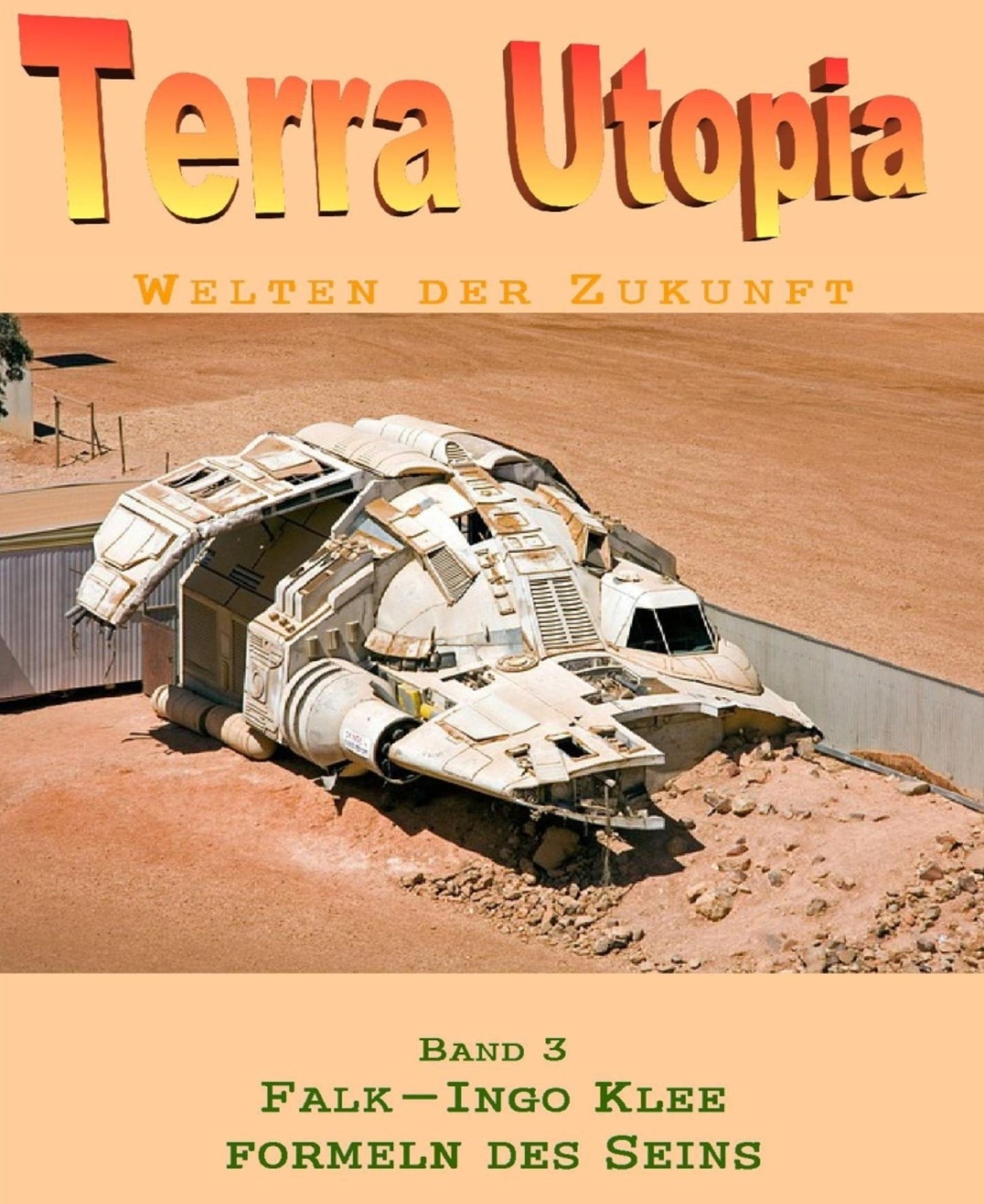 Terra Utopia 3: Formeln des Seins