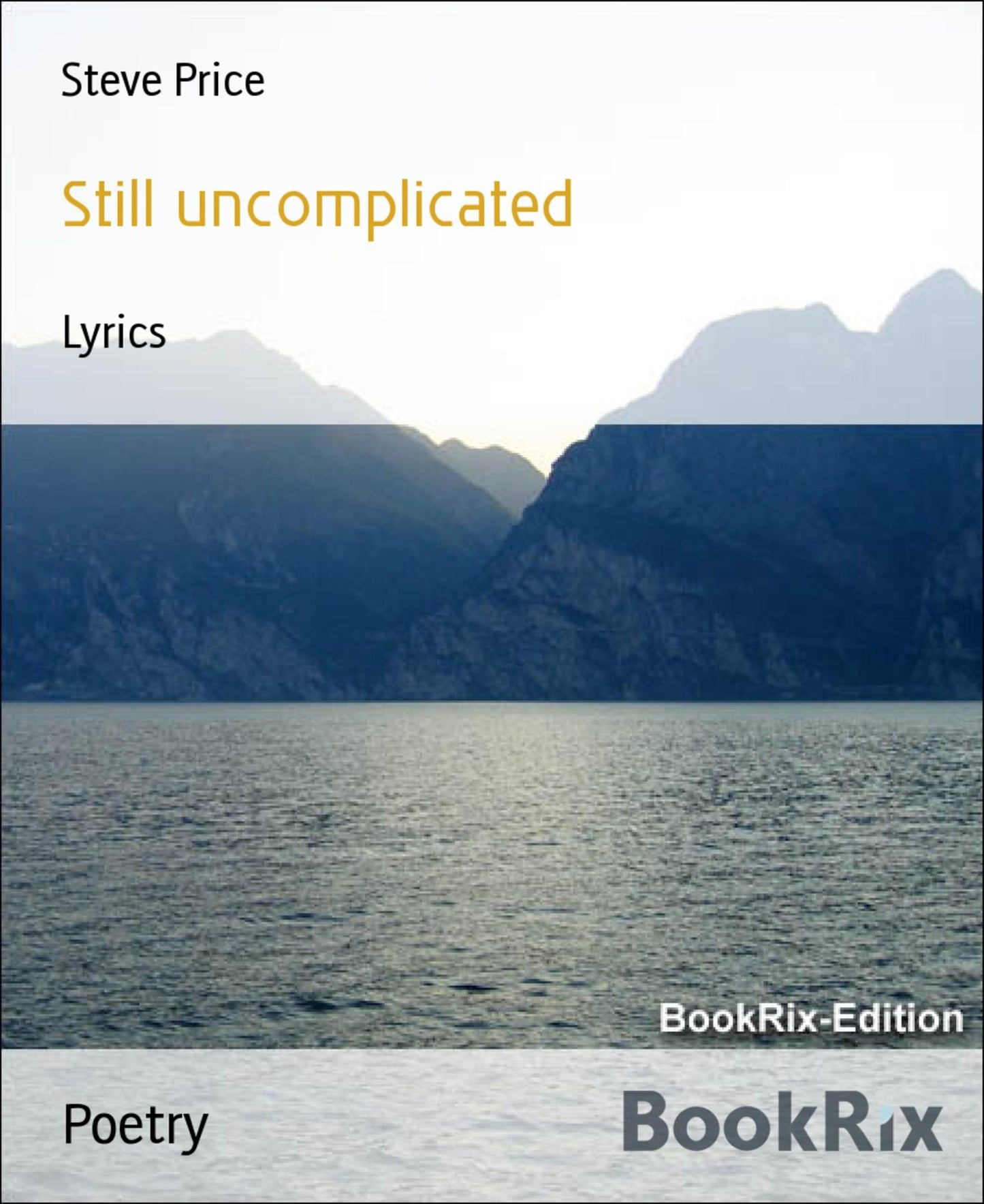 Still uncomplicated: Lyrics