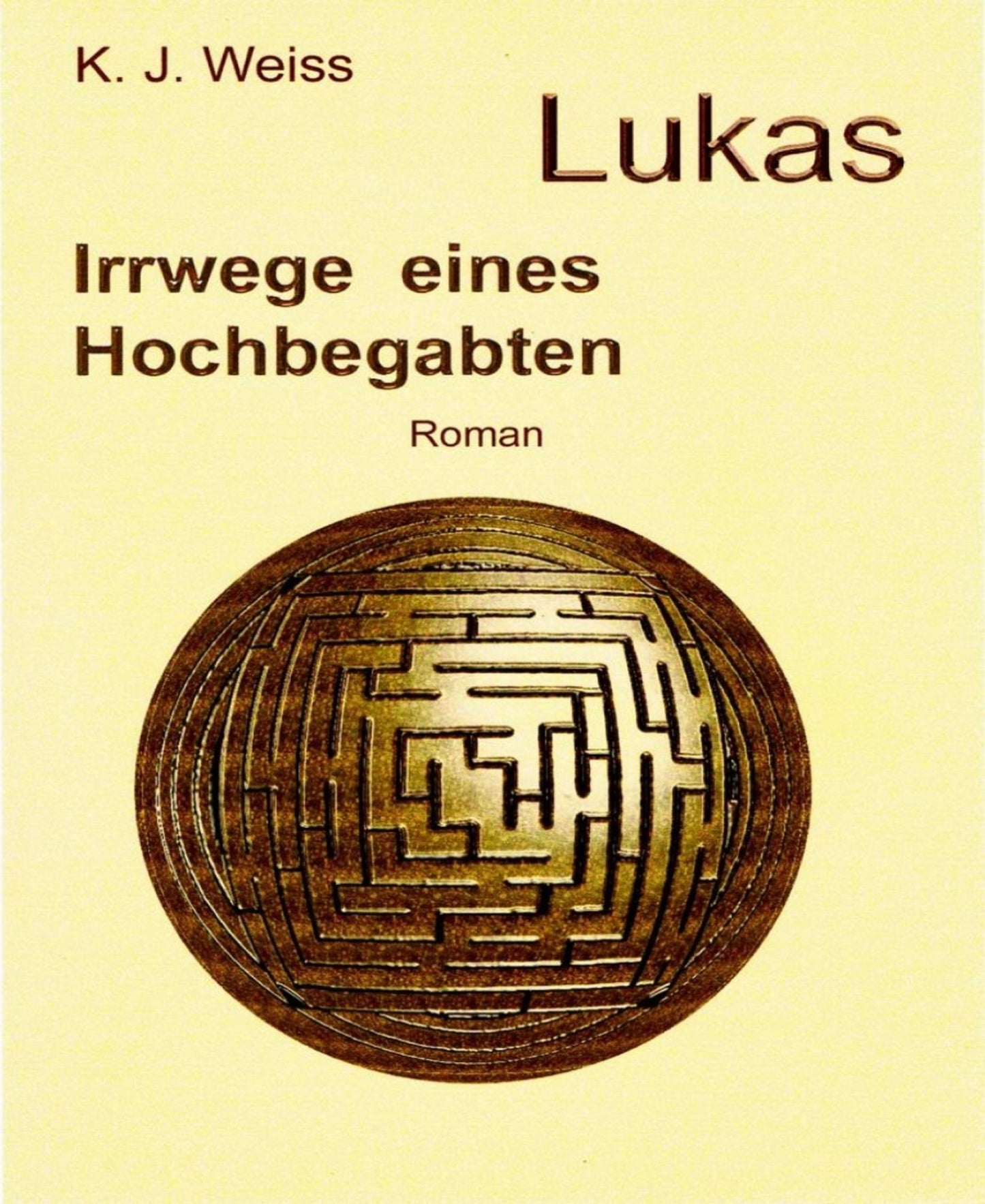 Lukas, Irrwege eines Hochbegabten
