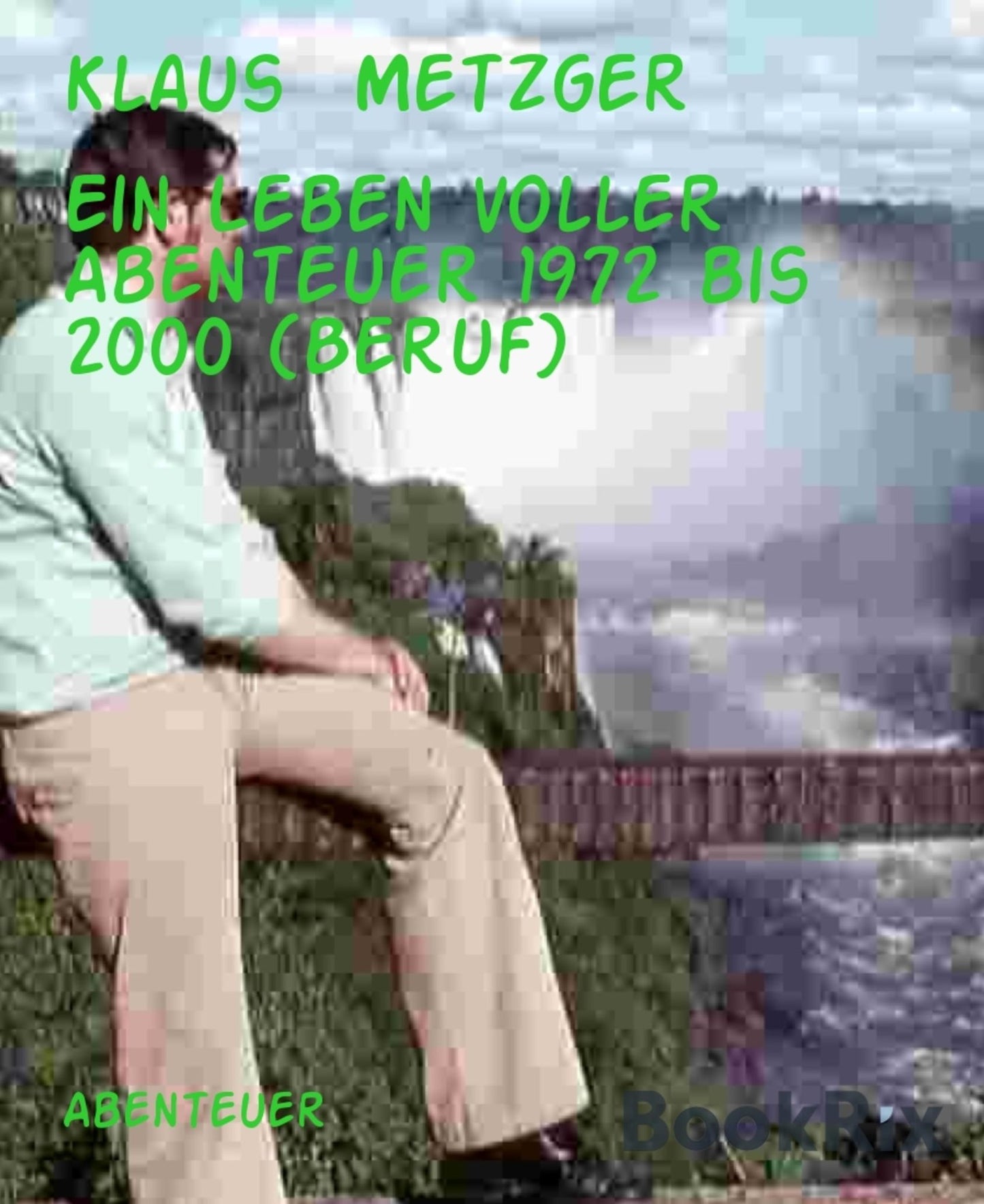 Ein Leben voller Abenteuer 1972 bis 2000 (Beruf): Berufliche Reisen rund um den Globus