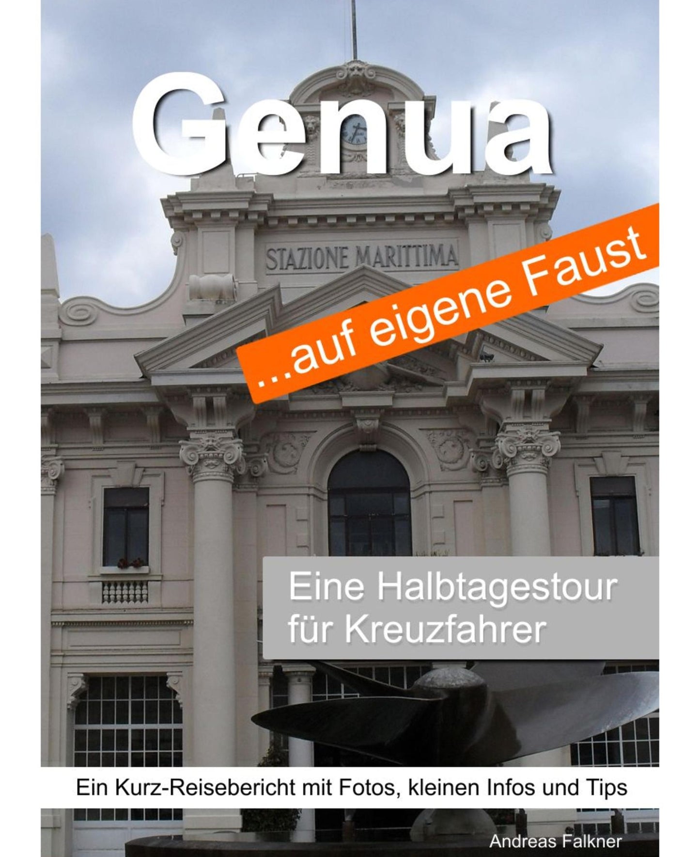 Genua auf eigene Faust: Halbtagestour für Kreuzfahrer