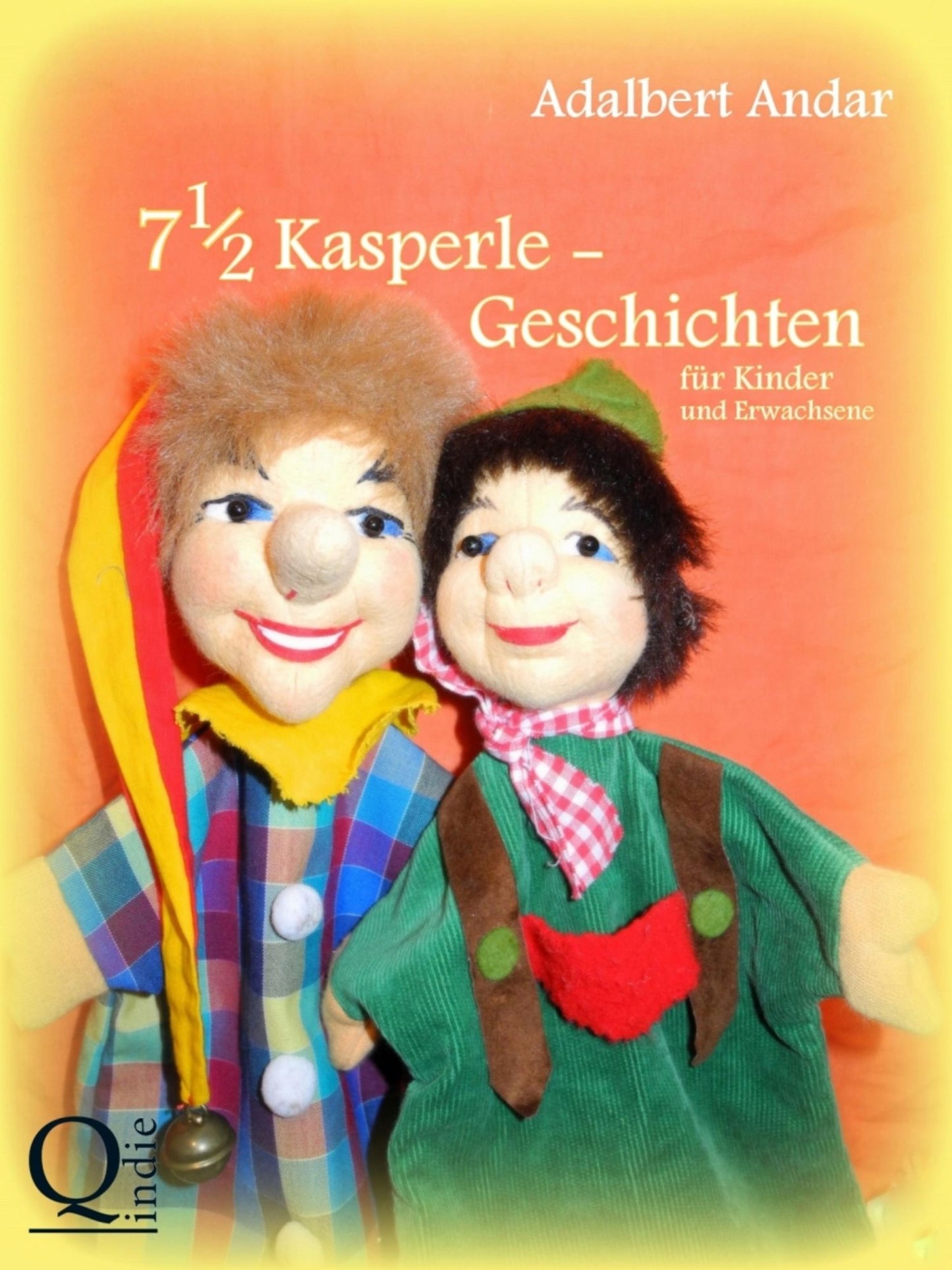 7 1/2 Kasperlegeschichten: für Kinder und Erwachsene