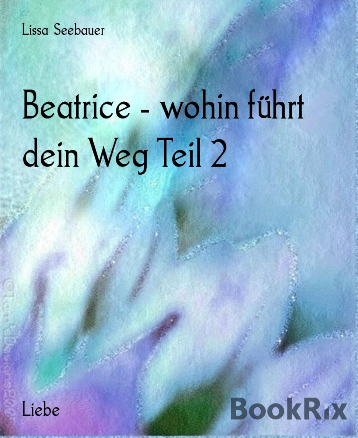 Beatrice - wohin führt dein Weg Teil 2