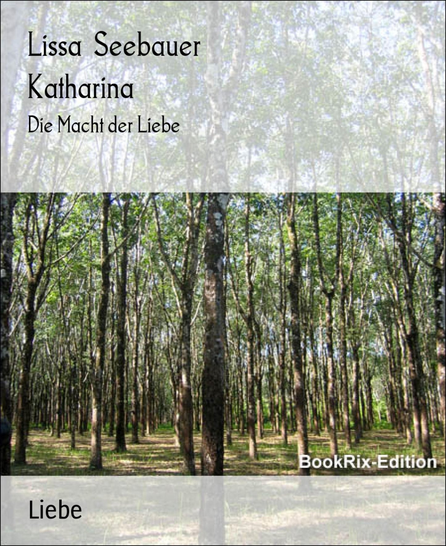 Katharina: Die Macht der Liebe
