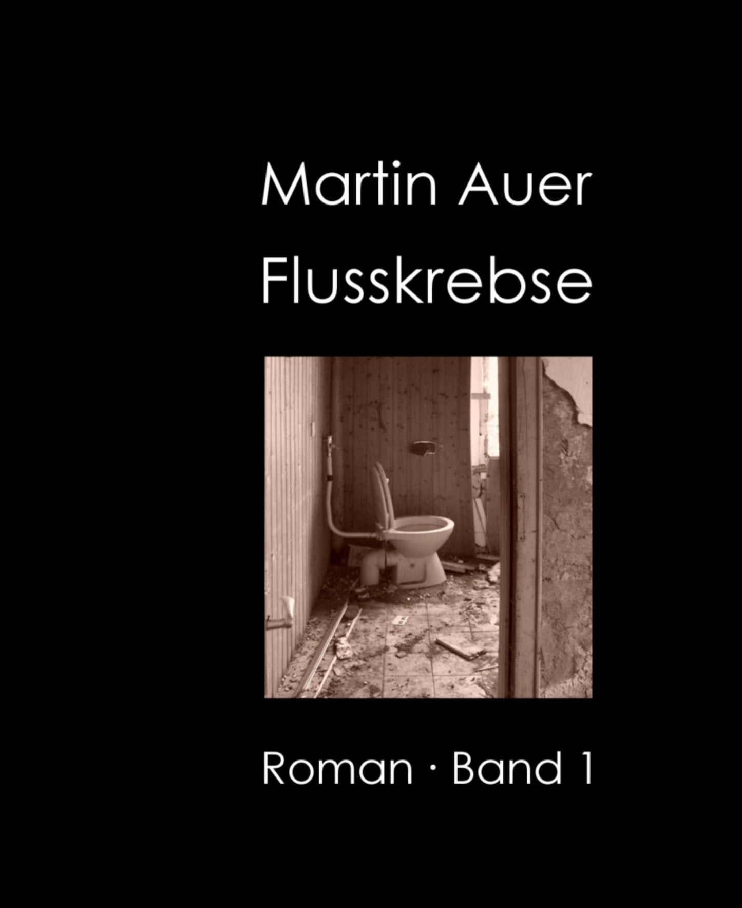 Flusskrebse: Roman