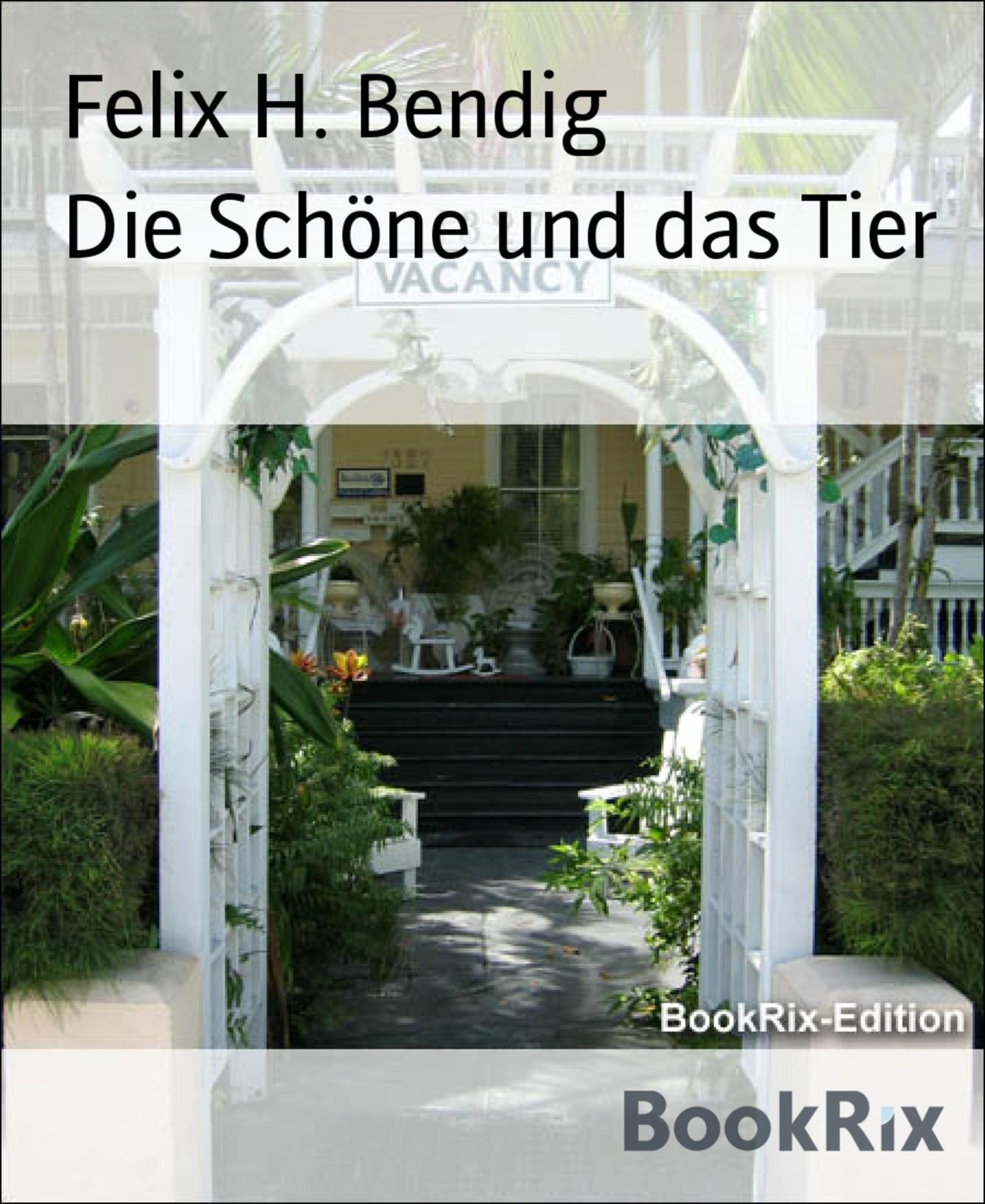 Die Schöne und das Tier: Ein modernes Rollenbuch für ein altes Märchen