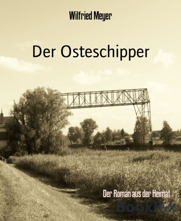 Der Osteschipper: Der Roman aus der Heimat
