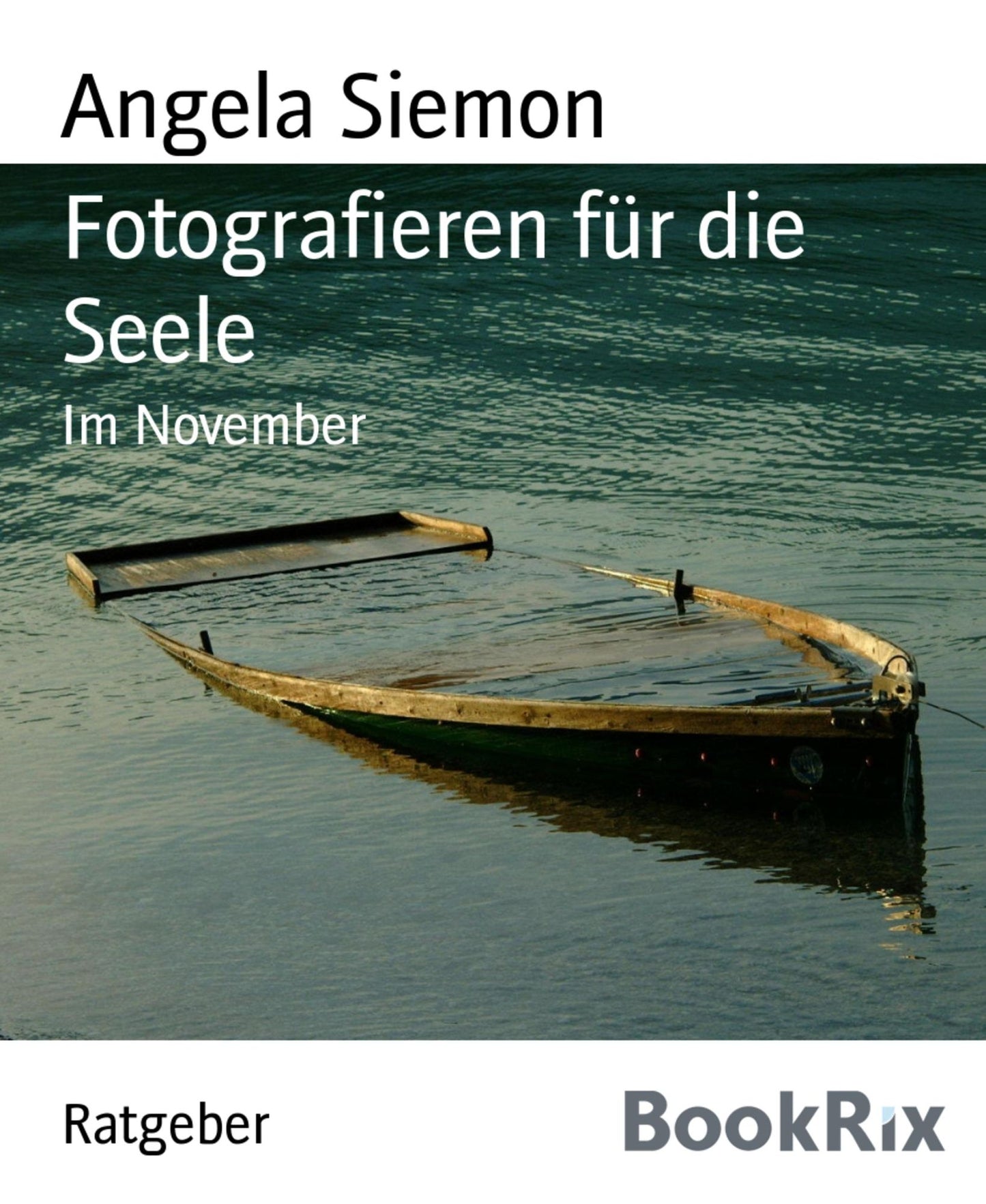 Fotografieren für die Seele: Im November