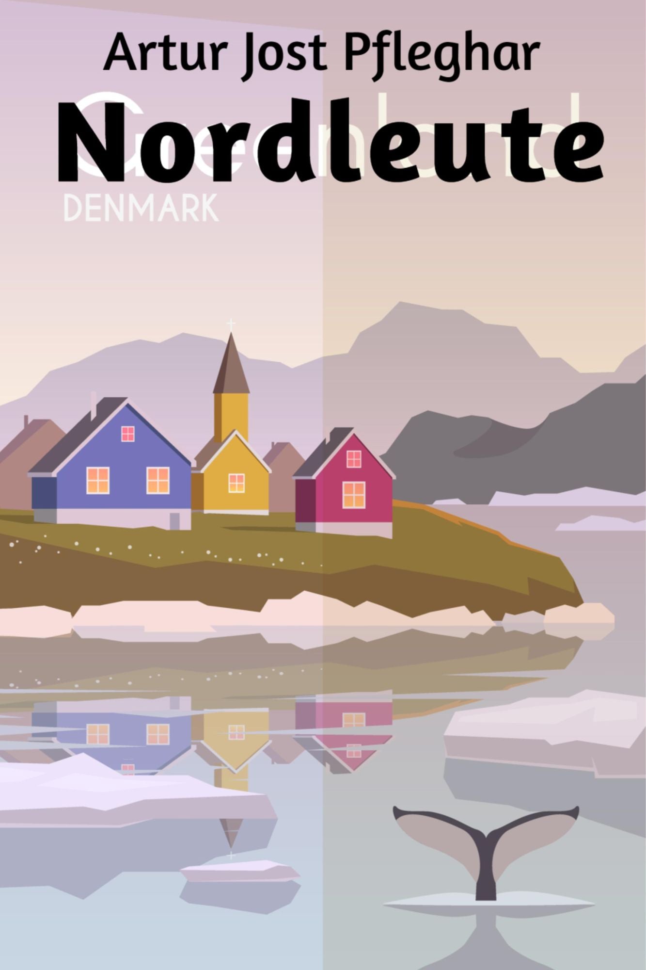 Nordleute: Grönland-Roman