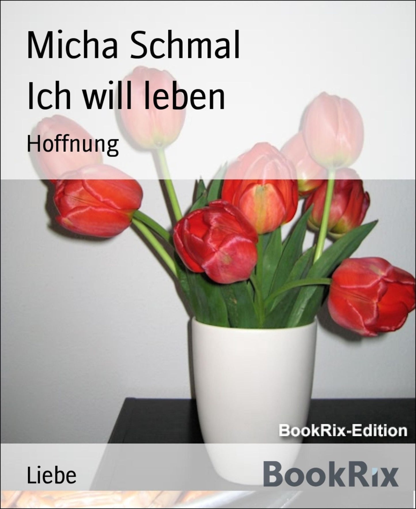 Ich will leben: Hoffnung