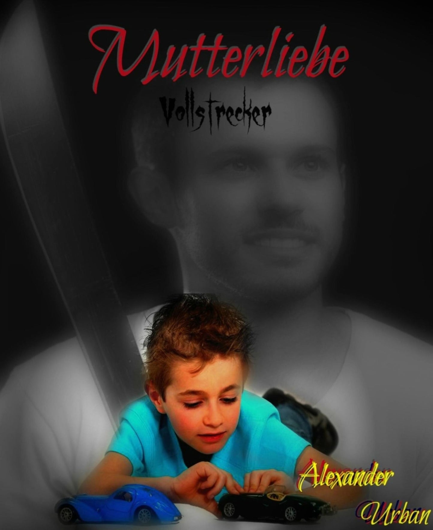 Mutterliebe: Vollstrecker
