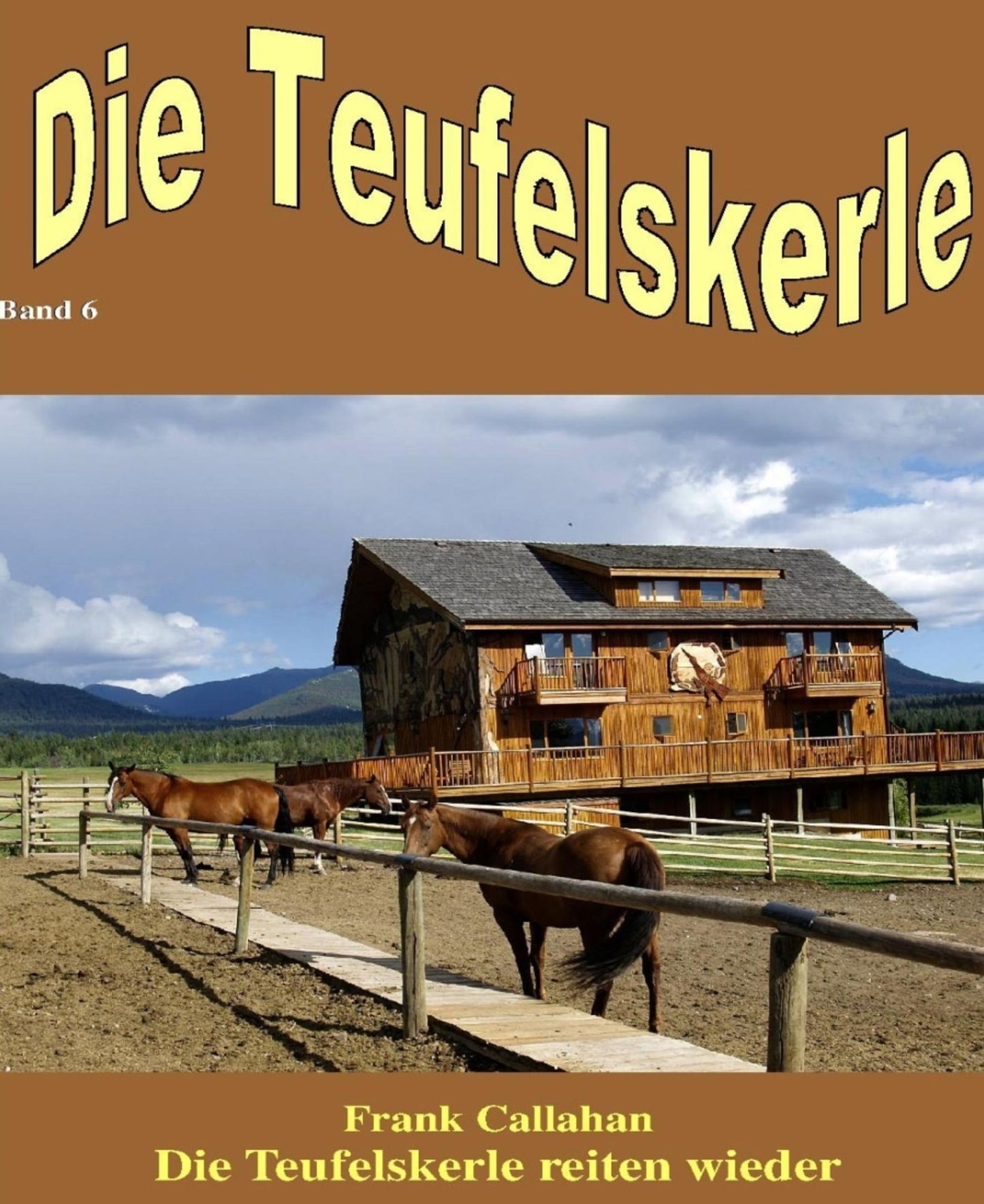 Die Teufelskerle reiten wieder -Die Teufelskerle Band 6