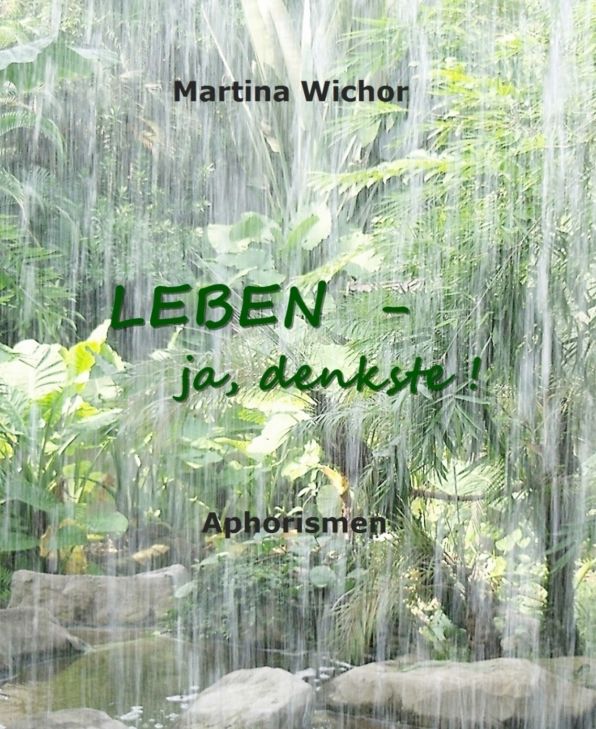 LEBEN - ja, denkste!: Aphorismen