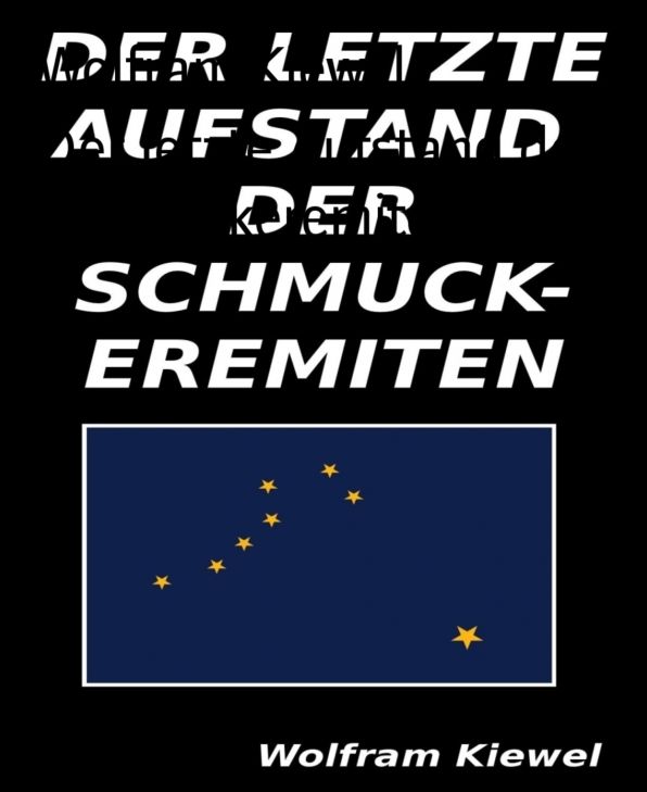 Der letzte Aufstand der Schmuckeremiten