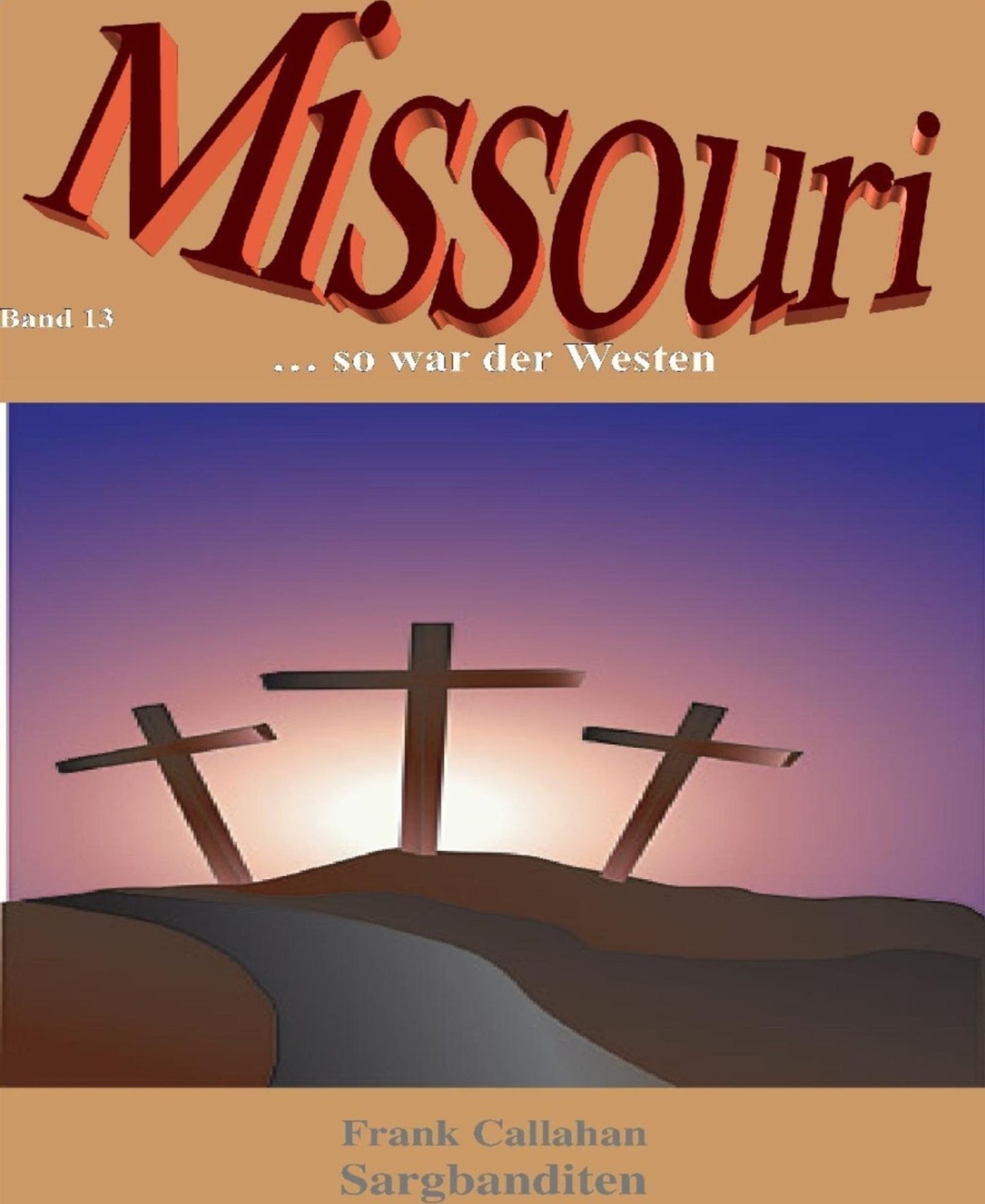 Sargbanditen: Missouri - Band 13