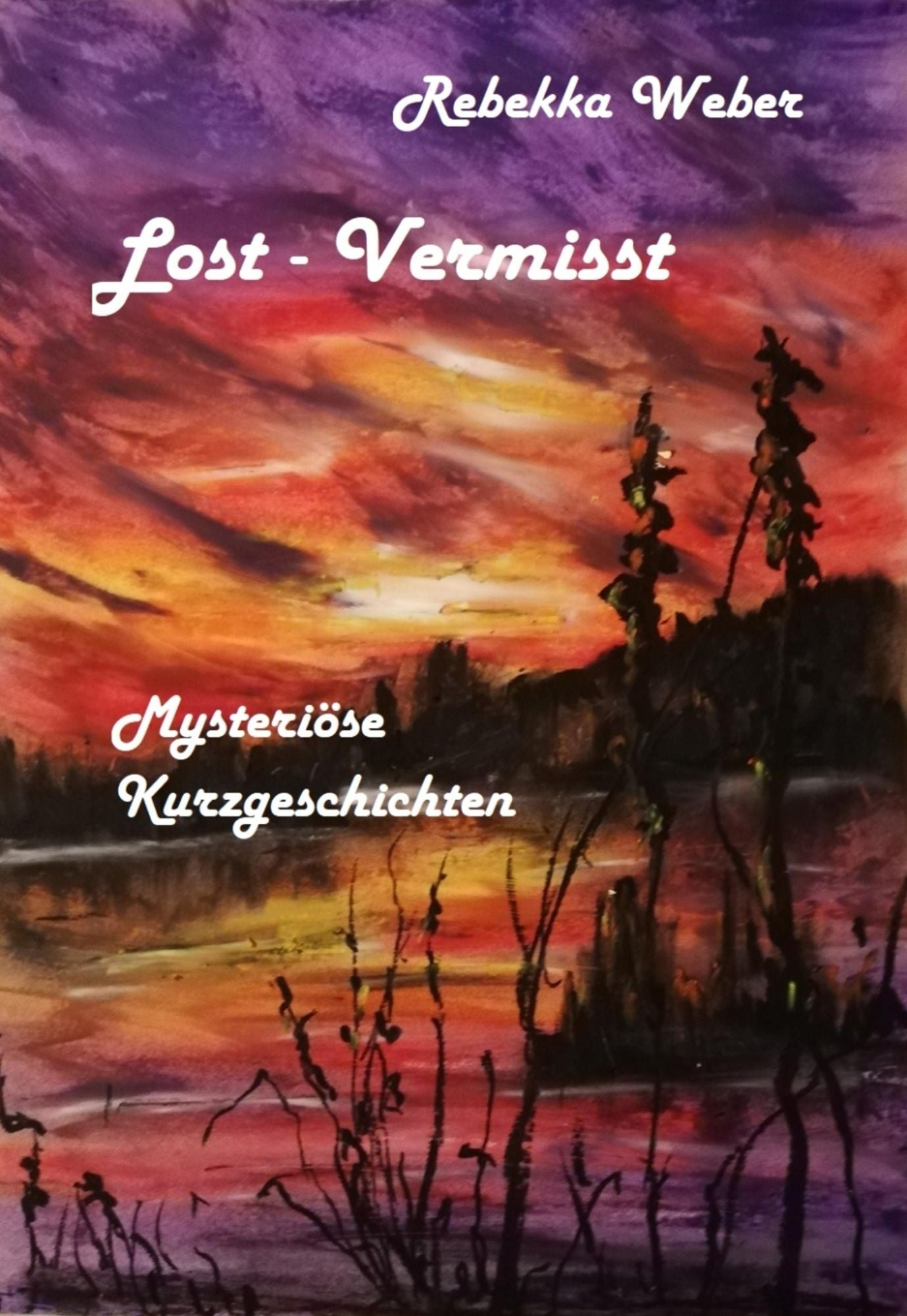 Lost - Vermisst: Mysteriöse Kurzgeschichten