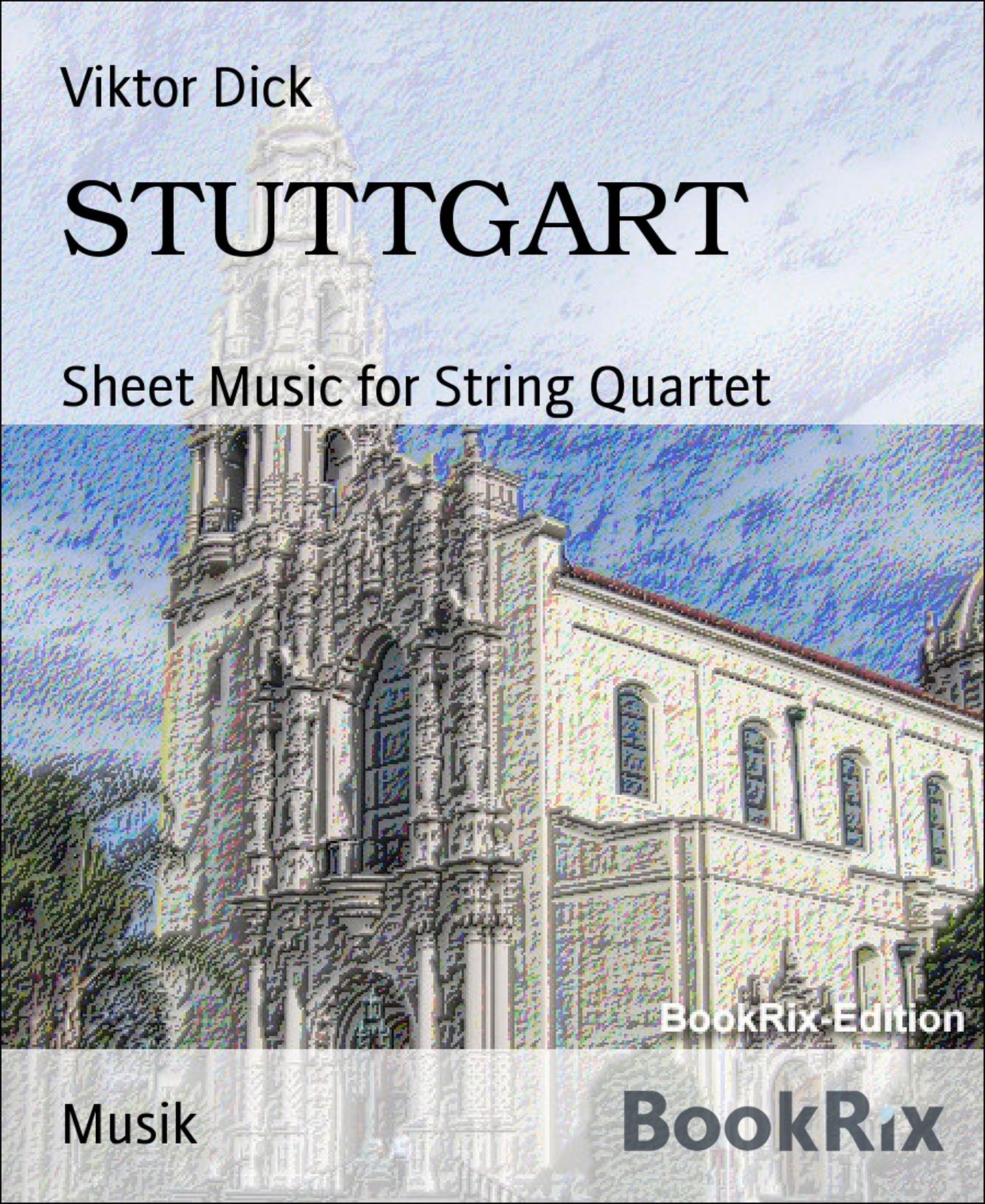STUTTGART: Sheet Music for String Quartet