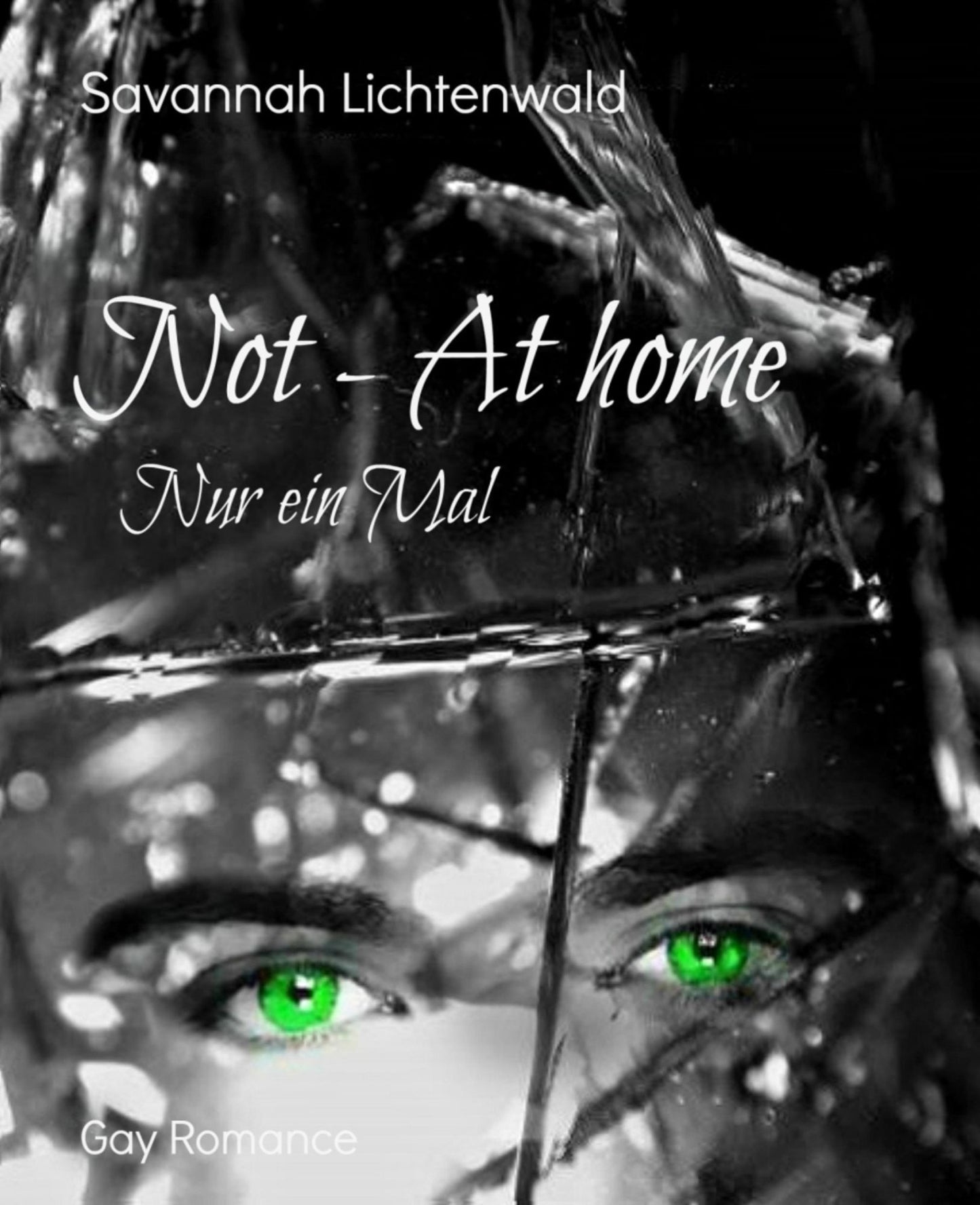 Not - At home: Nur ein Mal