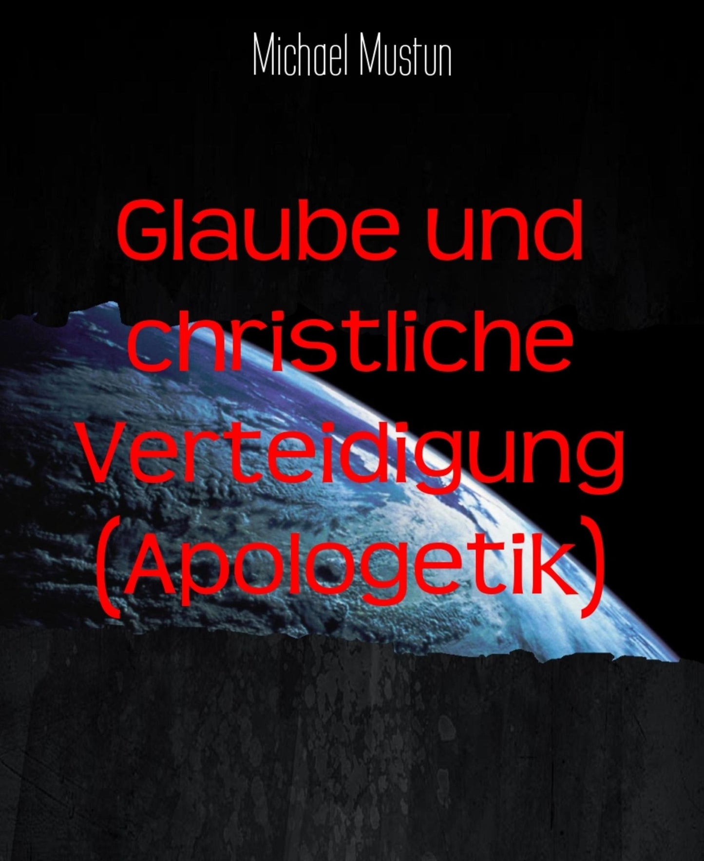 Glaube und christliche Verteidigung (Apologetik)