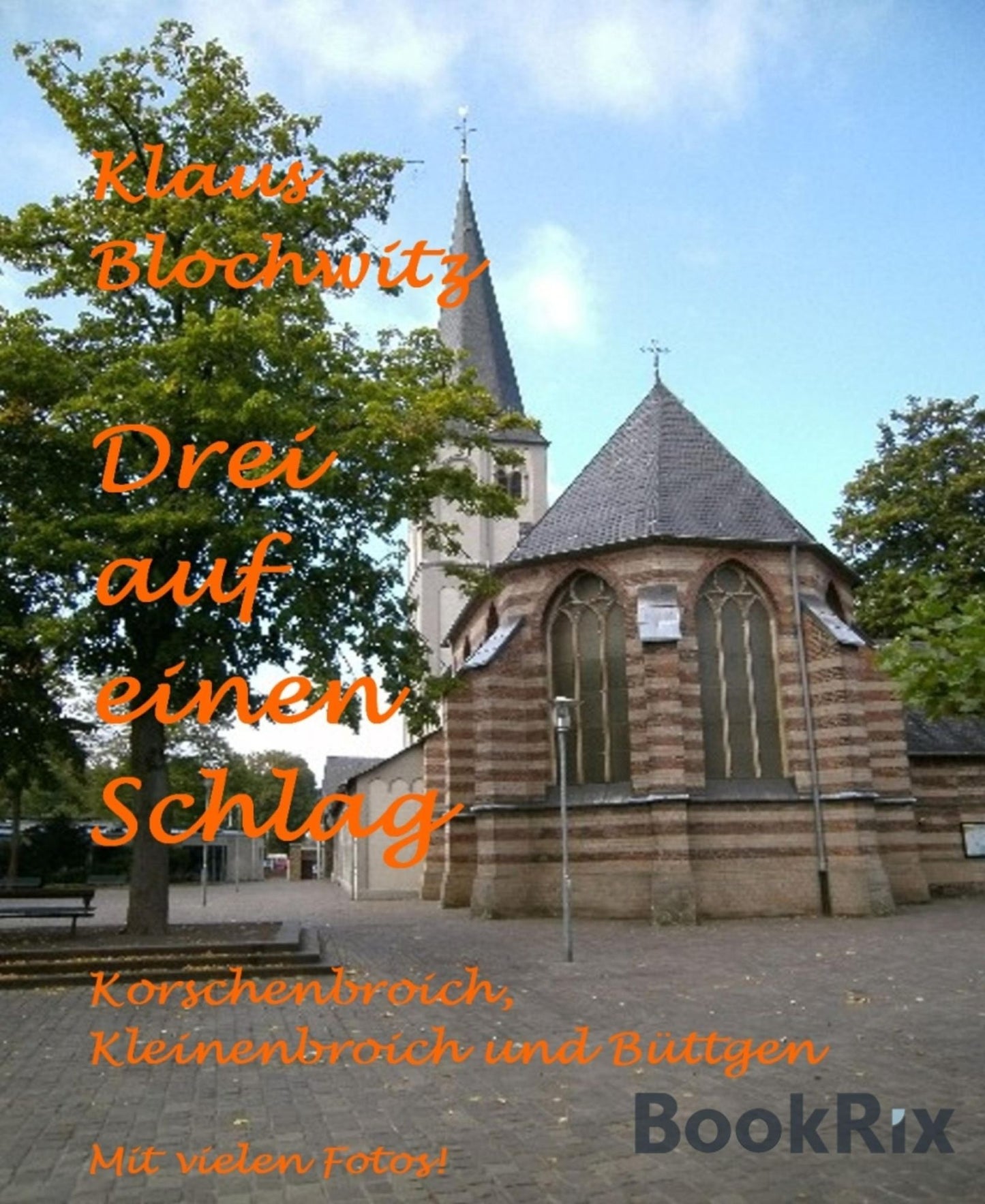 Drei auf einen Schlag: Korschenbroich, Kleinenbroich und Büttgen