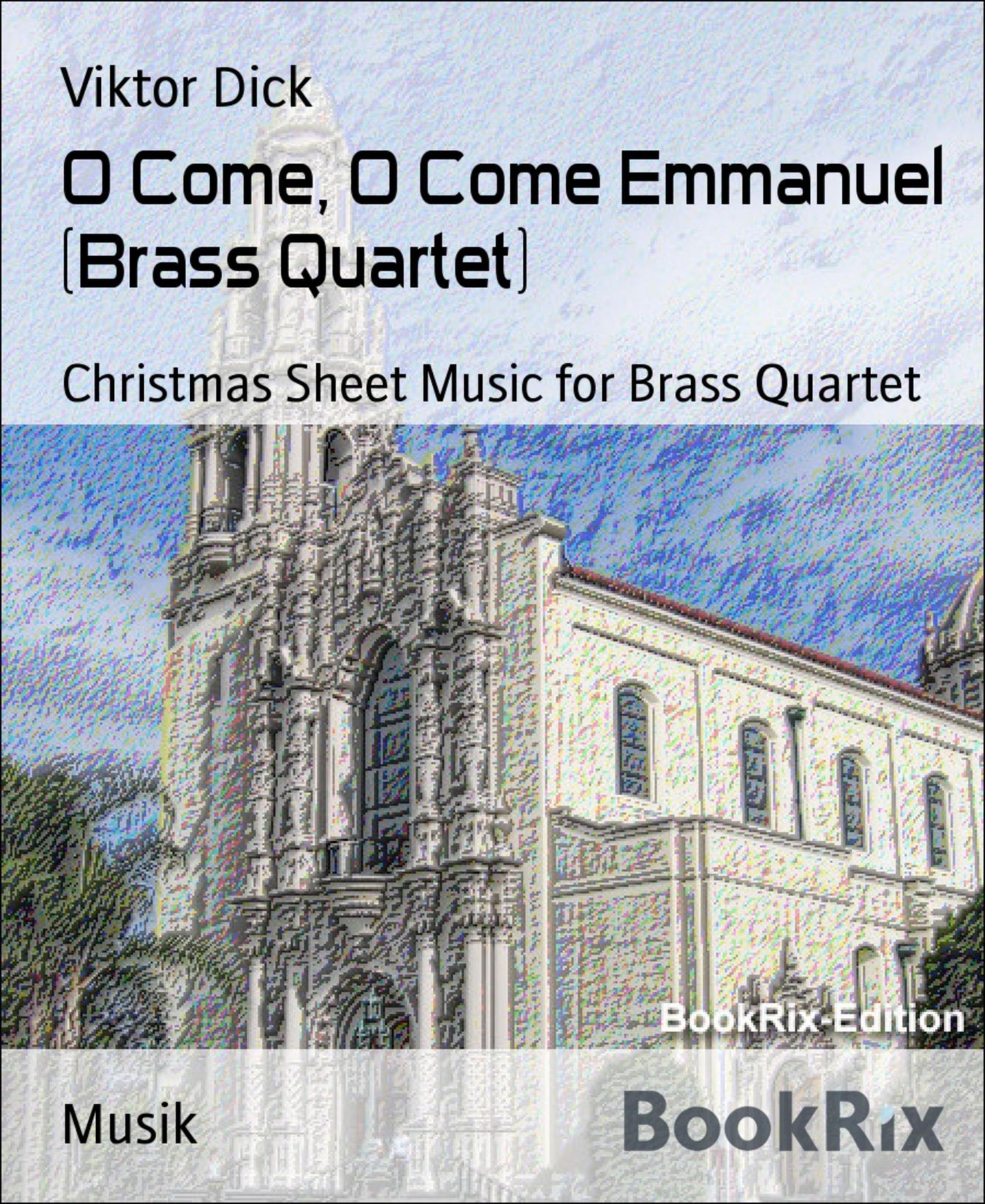 O Come, O Come Emmanuel (Brass Quartet): Christmas Sheet Music for Brass Quartet